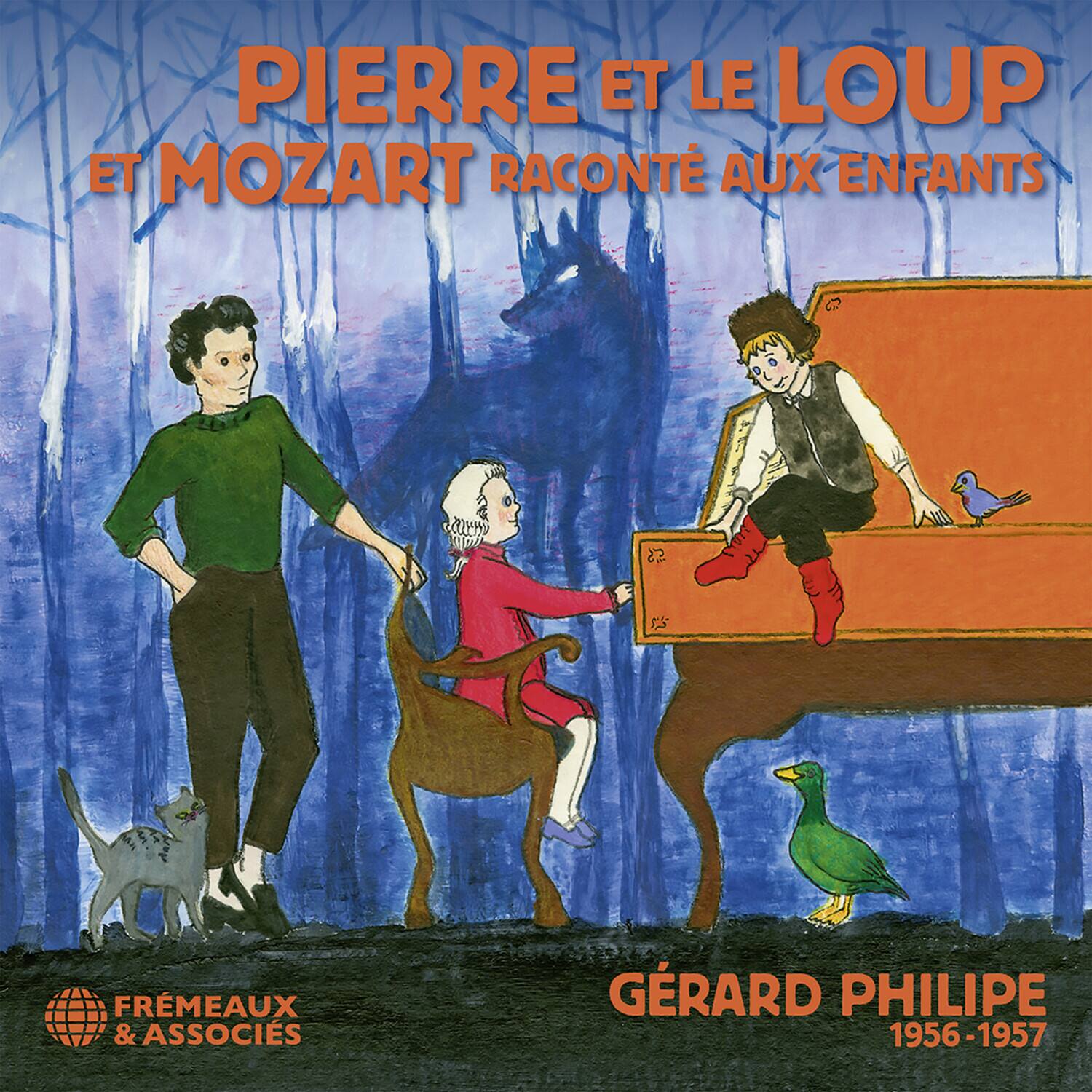 PIERRE ET LE LOUP  
ET MOZART RACONTÉ AUX ENFANTS  

GÉRARD PHILIPPE  
1956-1957  

FRÉMEAUX & ASSOCIES