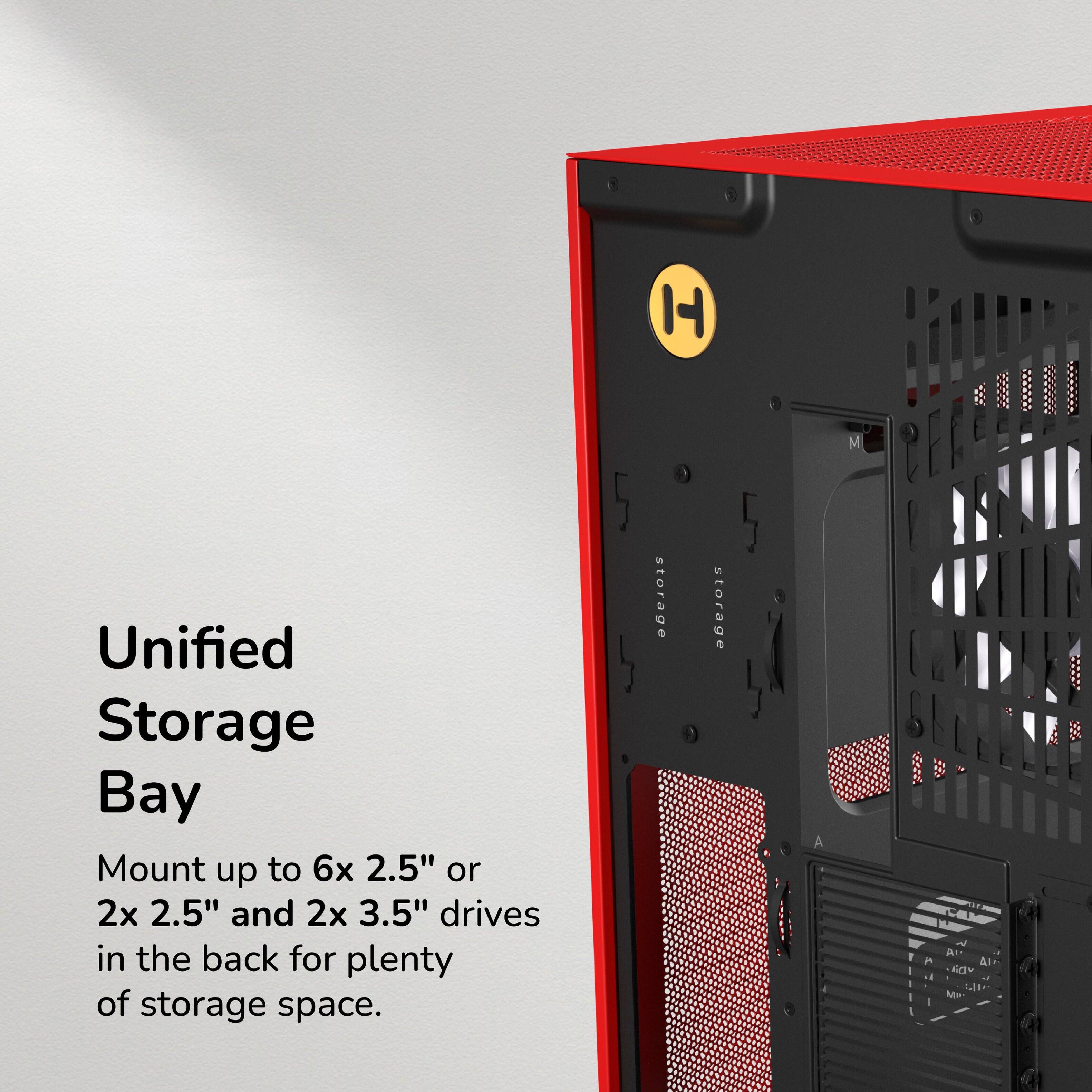Unified Storage Bay  
Mount up to 6x 2.5" or 2x 2.5" and 2x 3.5" drives in the back for plenty of storage space.