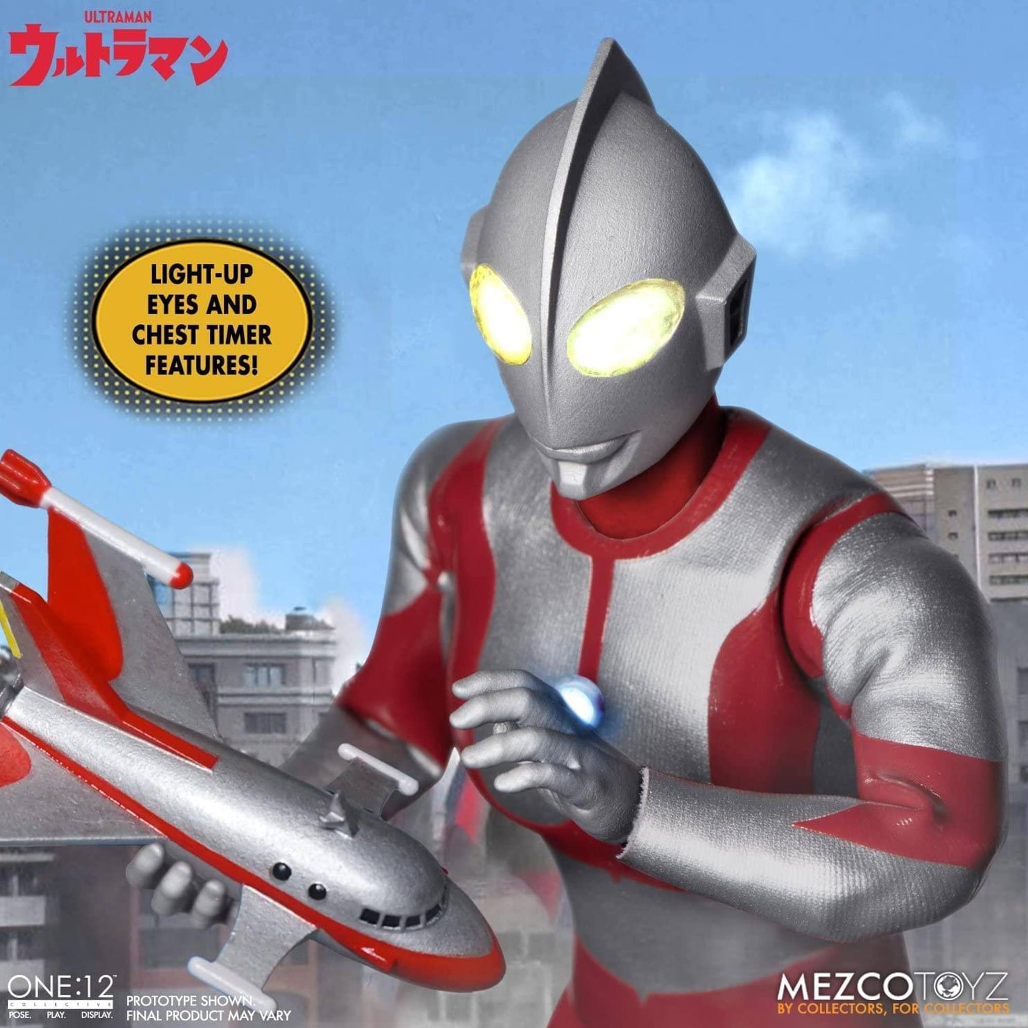 ULTRAMAN  
LIGHT-UP EYES AND CHEST TIMER FEATURES!  
ONE:12  
PROTOTYPE SHOWN. POSE, PLAY, DISPLAY. FINAL PRODUCT MAY VARY  
MEZCOTOYZ BY COLLECTORS, FOR COLLECTORS