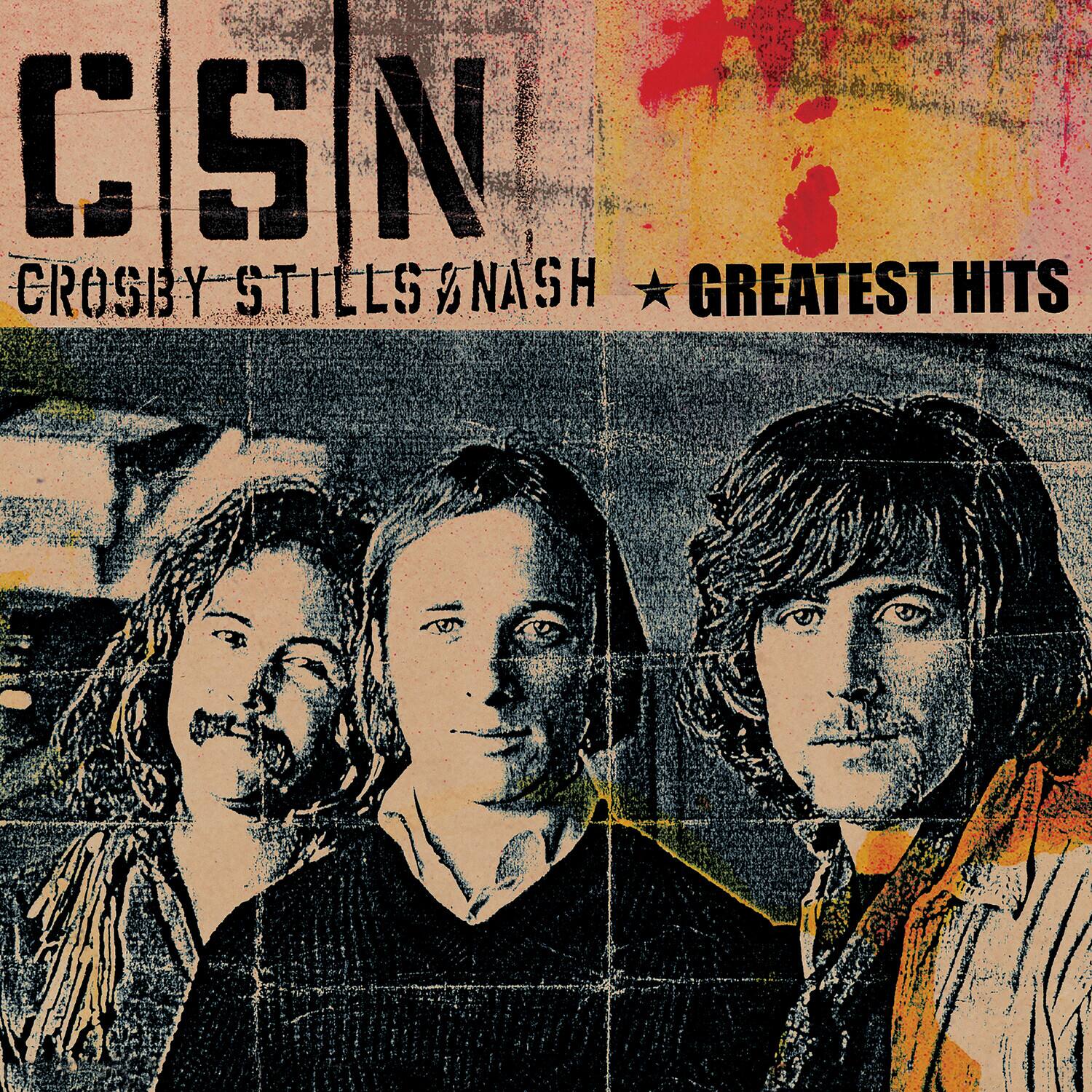 CSN  
CROSBY, STILLS & NASH  
GREATEST HITS