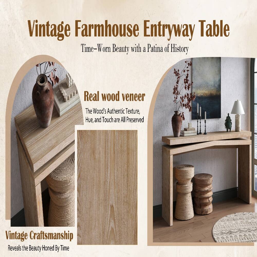 Vintage Farmhouse Entryway Table  
Time-Worn Beauty with a Patina of History

Real wood veneer  
The Wood's Authentic Texture, Hue, and Touch are All Preserved

Vintage Craftsmanship  
Reveals the Beauty Honed By Time