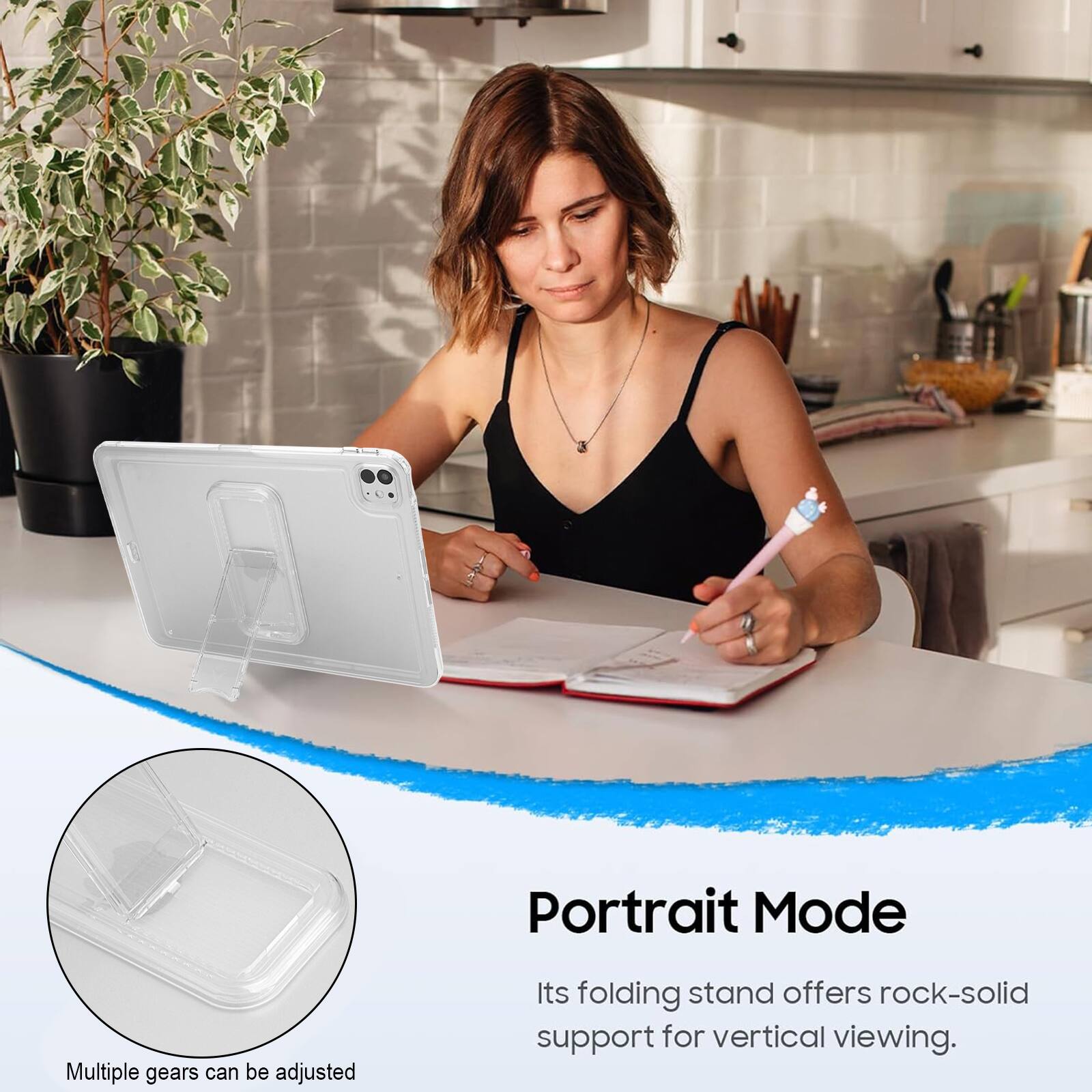 Portrait Mode  
Multiple gears can be adjusted  
Its folding stand offers rock-solid support for vertical viewing.