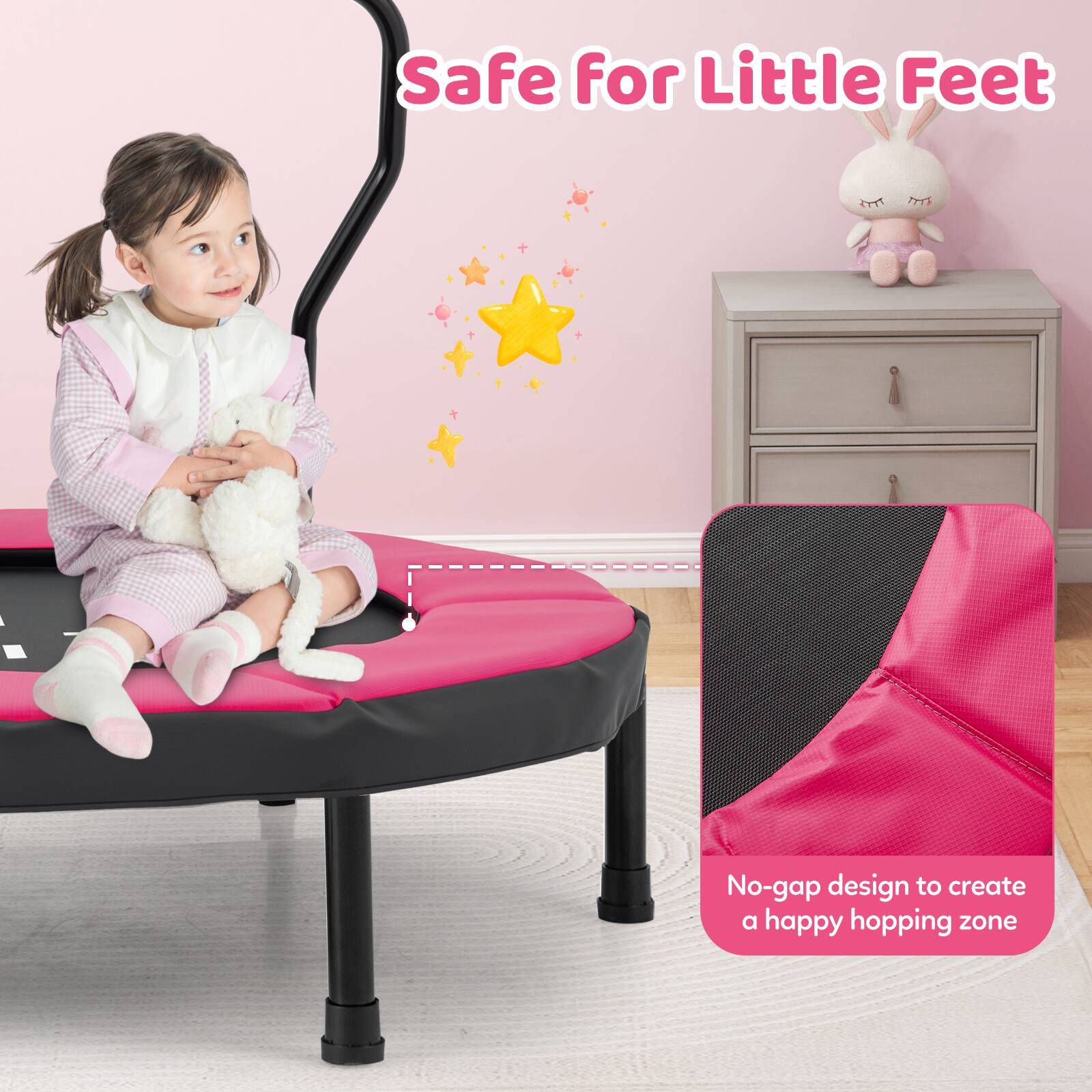 Safe for Little Feet

No-gap design to create a happy hopping zone