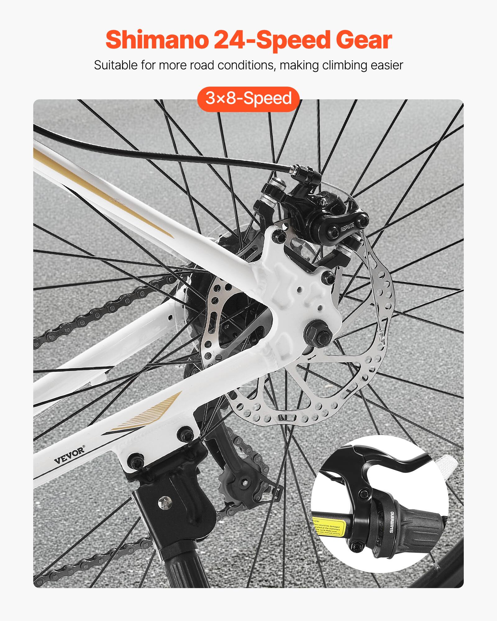 Shimano 24-Speed Gear  
Suitable for more road conditions, making climbing easier  
3x8-Speed