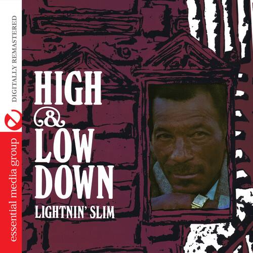 HIGH & LOW DOWN  
LIGHTNIN' SLIM  

DIGITALLY REMASTERED  
essential media group