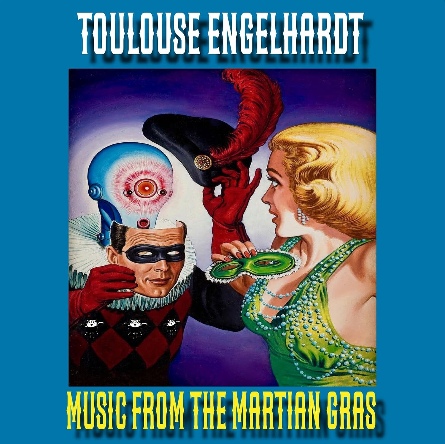 Toulouse Engelhardt - Music From The Martian Gras   - VINYL LP price history on PriceWatchPro