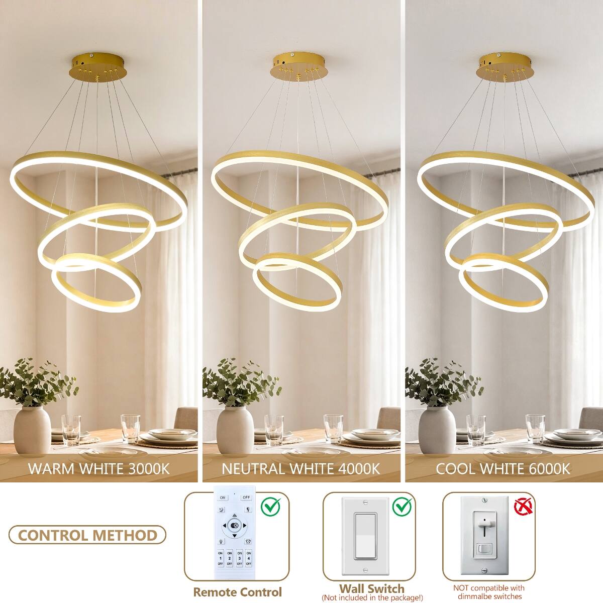 WARM WHITE 3000K  
NEUTRAL WHITE 4000K  
COOL WHITE 6000K  

ON  
OFF  

CONTROL METHOD  
OF 1  
OK :  
ON :  
2 :  
OF  
OR  

8  

Remote Control  
Wall Switch (Not included in the package!)  
NOT compatible with dimmable switches