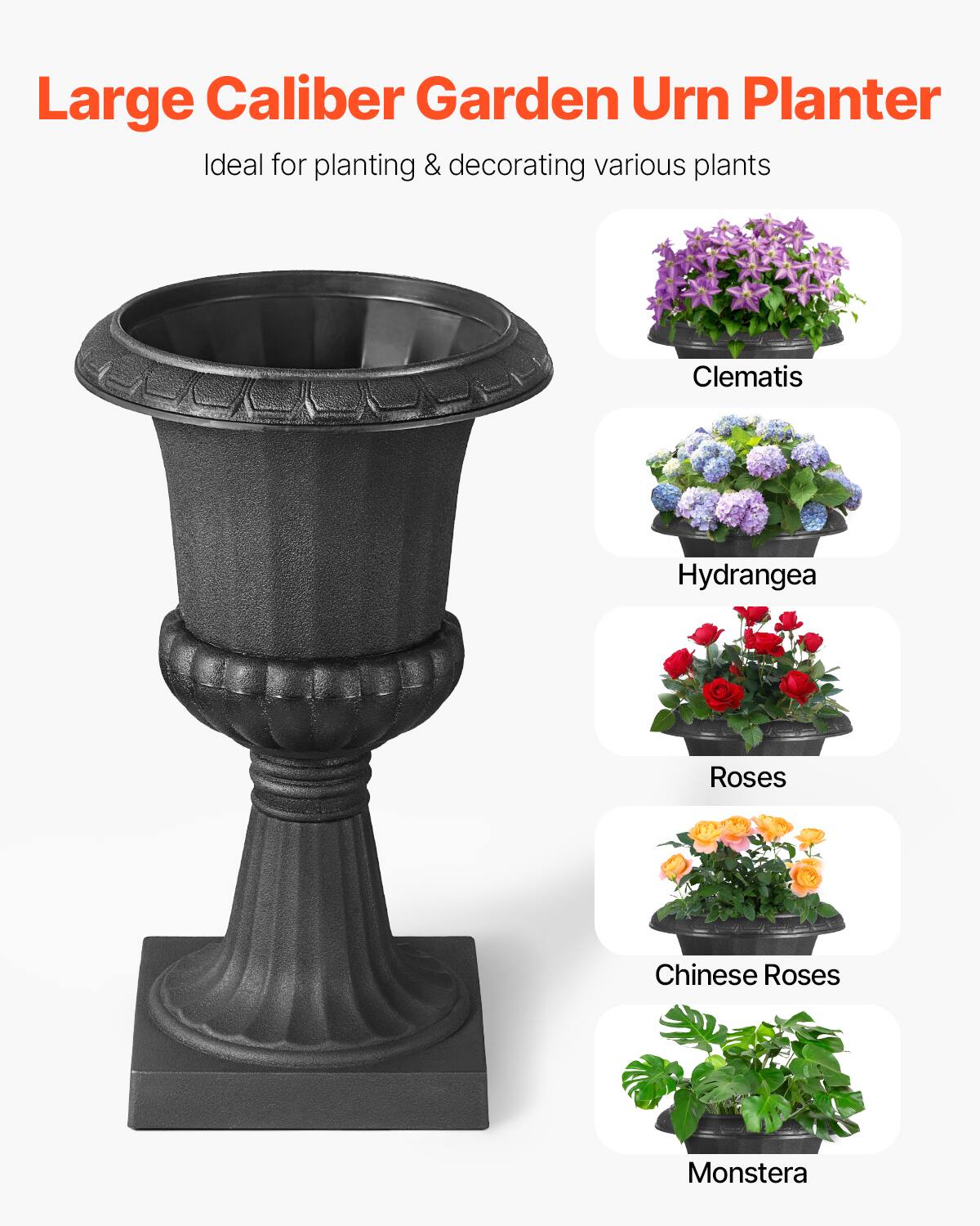 Large Caliber Garden Urn Planter  
Ideal for planting & decorating various plants  

- Clematis  
- Hydrangea  
- Roses  
- Chinese Roses  
- Monstera