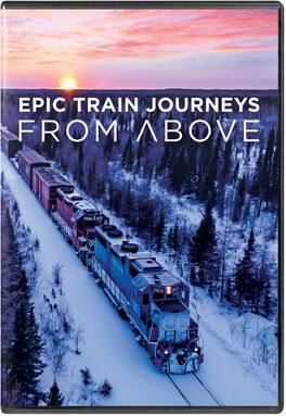 Epic Train Journeys From Above - DVD