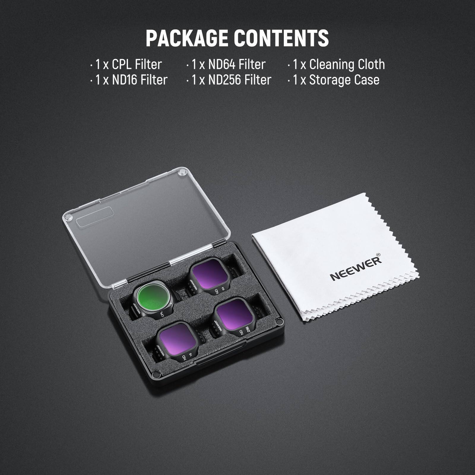 1. PACKAGE CONTENTS
   - 1 x CPL Filter
   - 1 x ND16 Filter
   - 1 x ND64 Filter
   - 1 x ND256 Filter
   - 1 x Cleaning Cloth
   - 1 x Storage Case

2. NEEWER