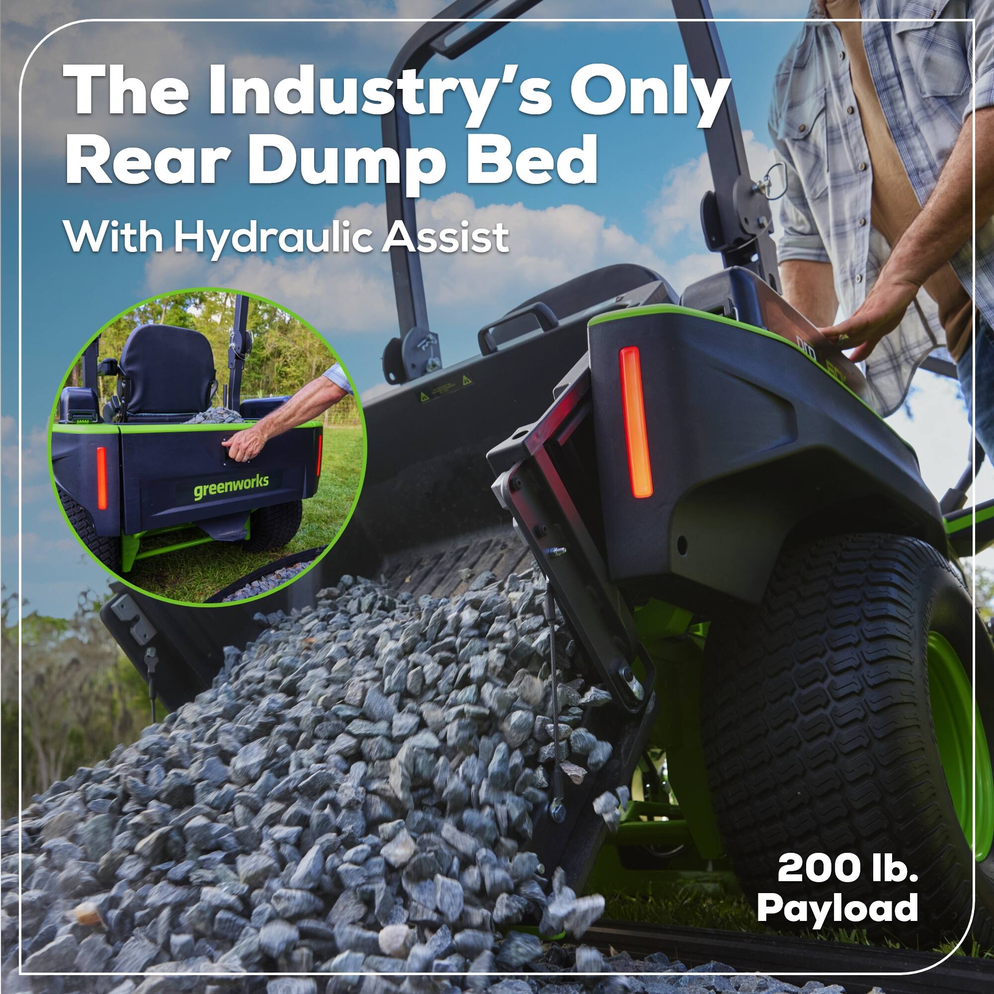The Industry's Only Rear Dump Bed With Hydraulic Assist - greenworks 200 lb. Payload