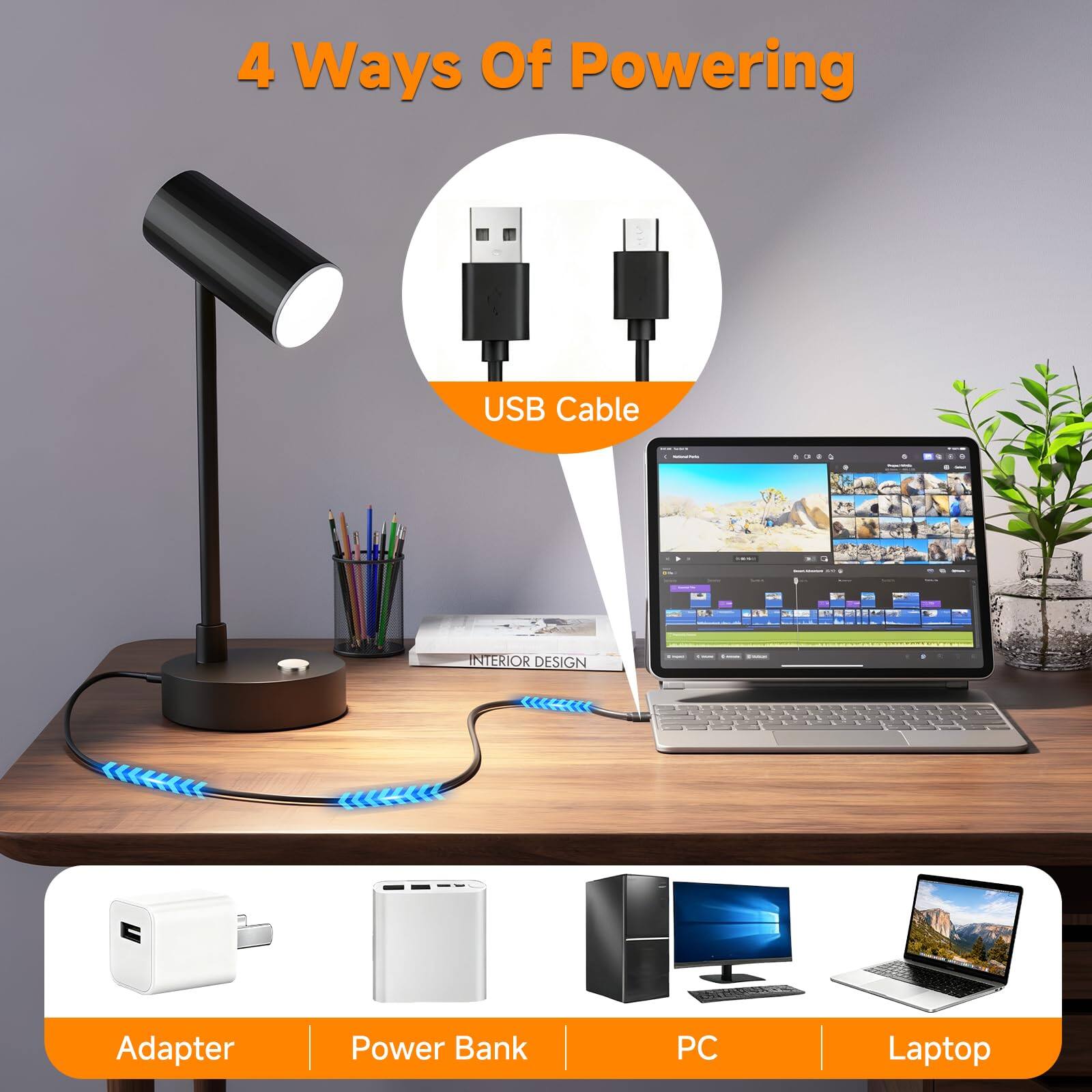 4 Ways Of Powering USB Cable

- Adapter
- Power Bank
- PC
- Laptop