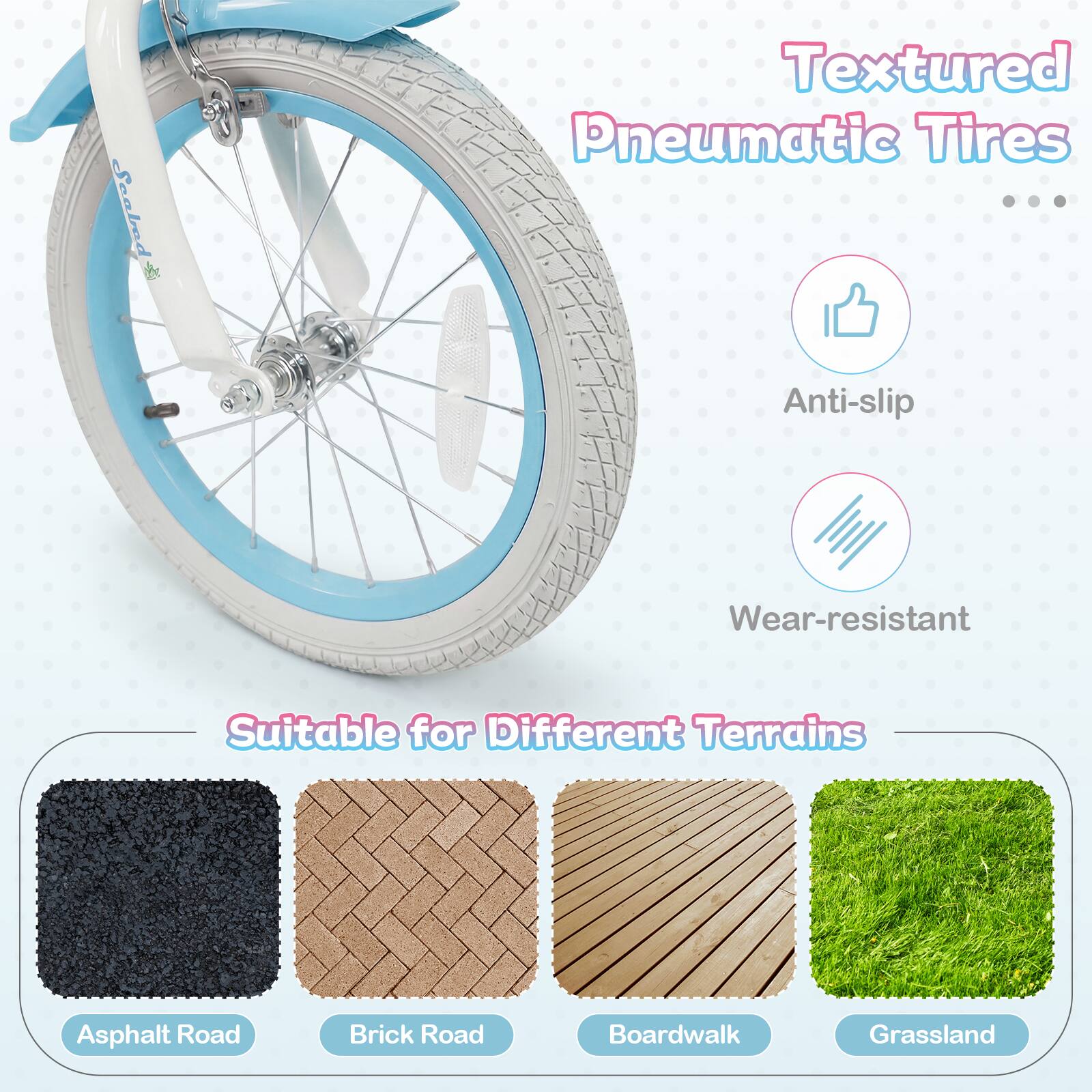 Textured Pneumatic Tires  
Anti-slip  
Wear-resistant  

Suitable for Different Terrains  
Asphalt Road  
Brick Road  
Boardwalk  
Grassland