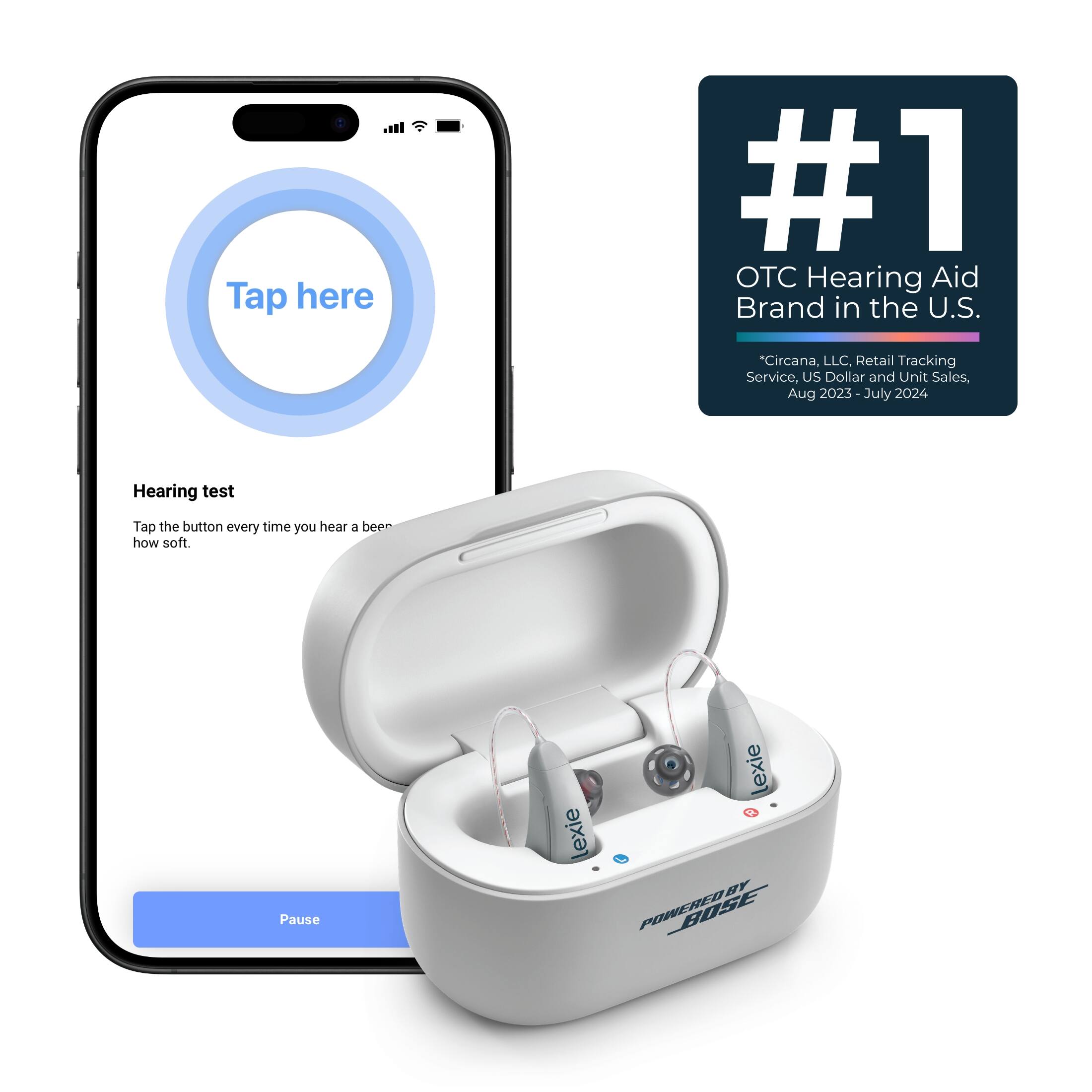 Tap here #1 C Hearing Aid Brand in the U.S. "Circana, LLC, Retail Tracking Service, US Dollar and Unit Sales, Aug 2023-July 2024 Hearing test Tap the button every time you hear a beep. Pause for 1 lexie.