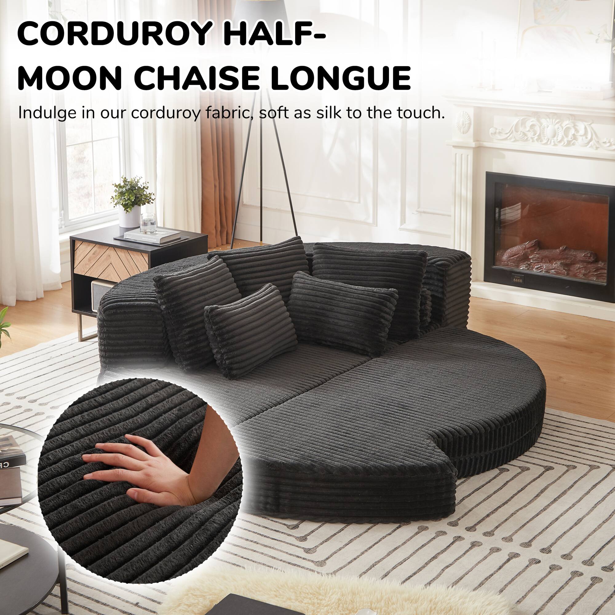 CORDUROY HALF-MOON CHAISE LONGUE

Indulge in our corduroy fabric, soft as silk to the touch.