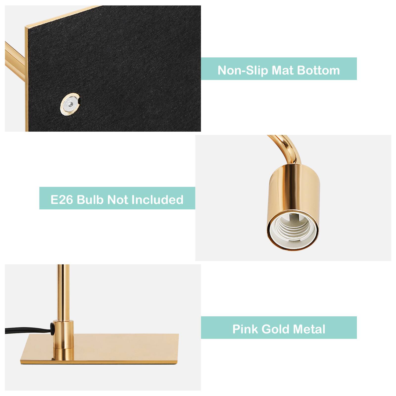 - Non-Slip Mat Bottom
- E26 Bulb Not Included
- Pink Gold Metal