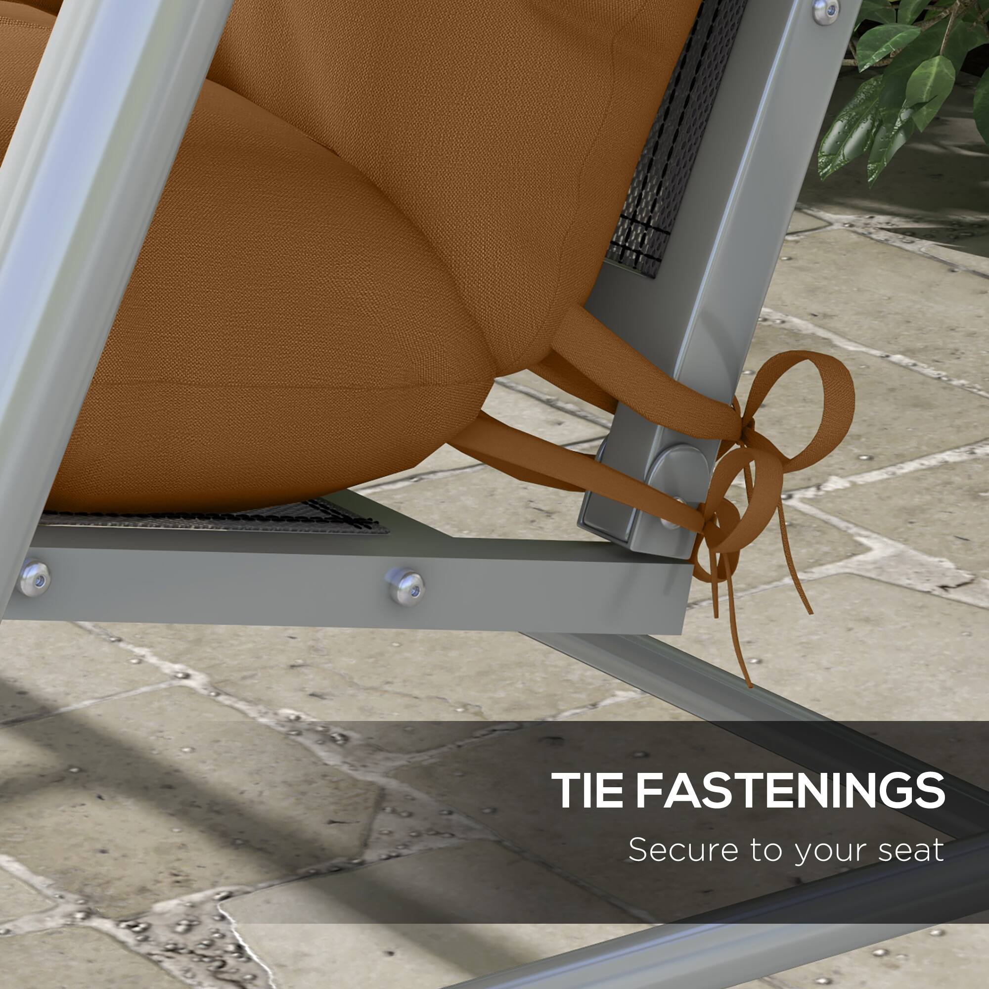 TIE FASTENINGS
Secure to your seat