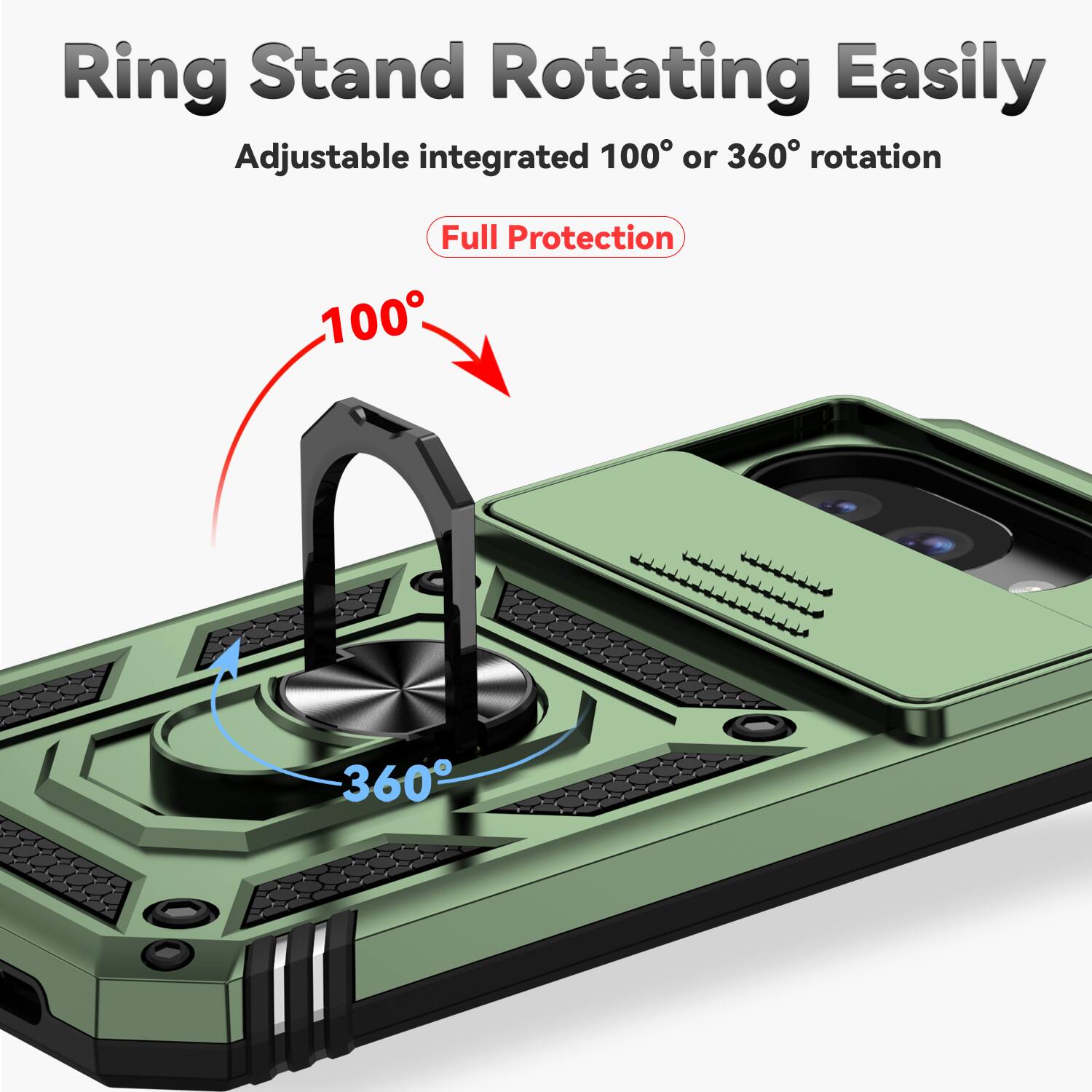 Ring Stand Rotating Easily  
Adjustable integrated 100° or 360° rotation  
Full Protection