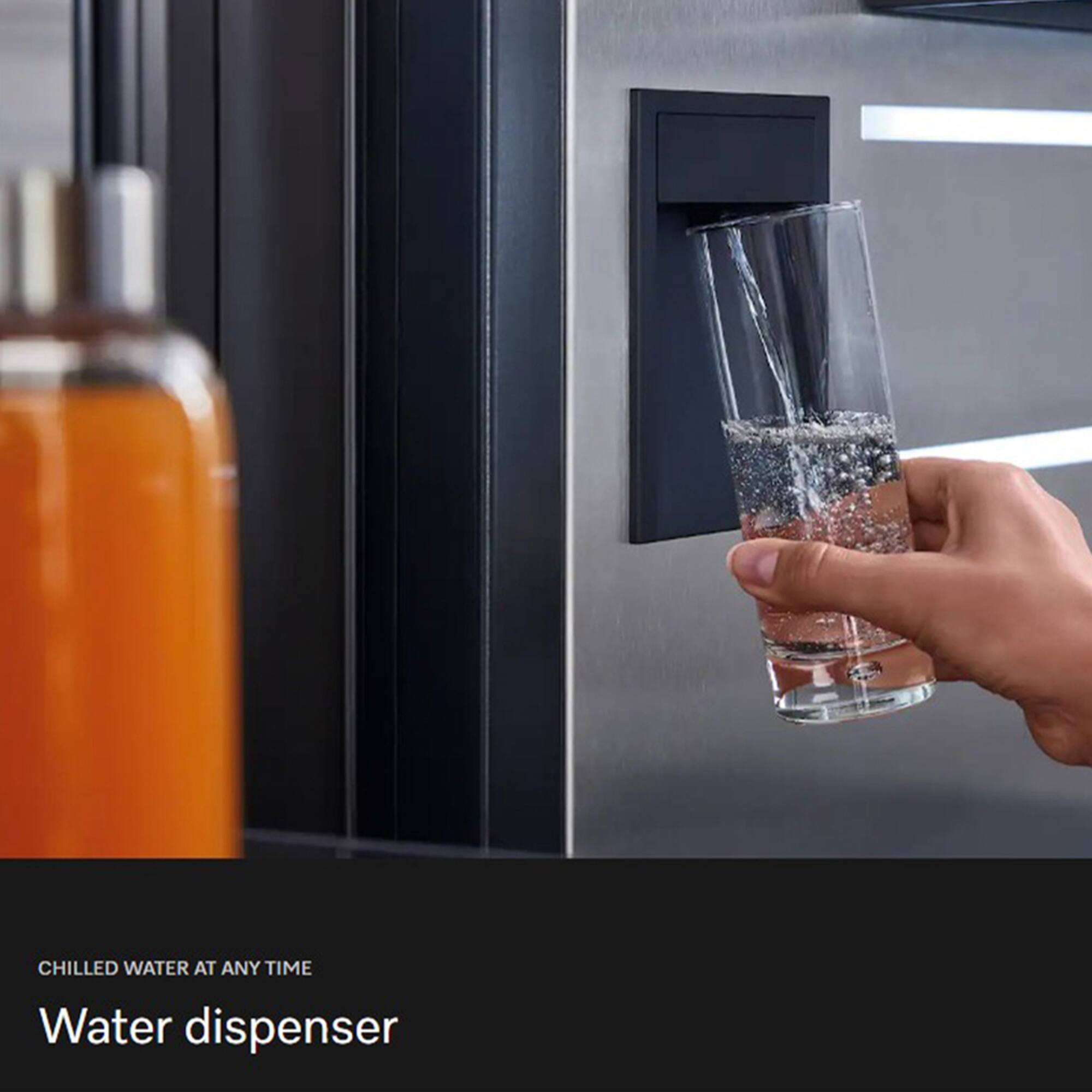CHILLED WATER AT ANY TIME  
Water dispenser