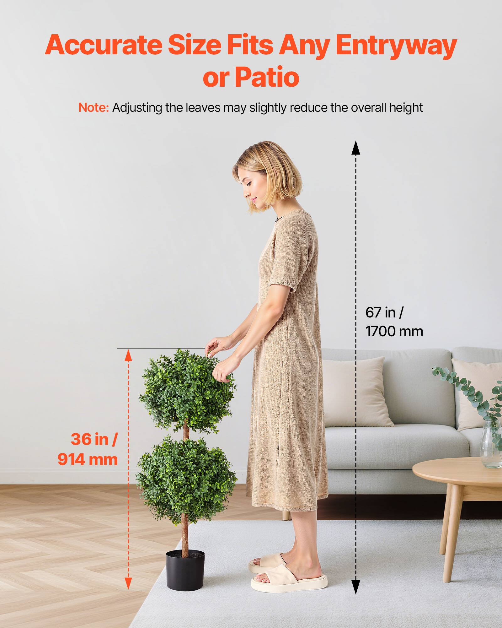 Accurate Size Fits Any Entryway or Patio  
Note: Adjusting the leaves may slightly reduce the overall height  
67 in / 1700 mm  
36 in / 914 mm