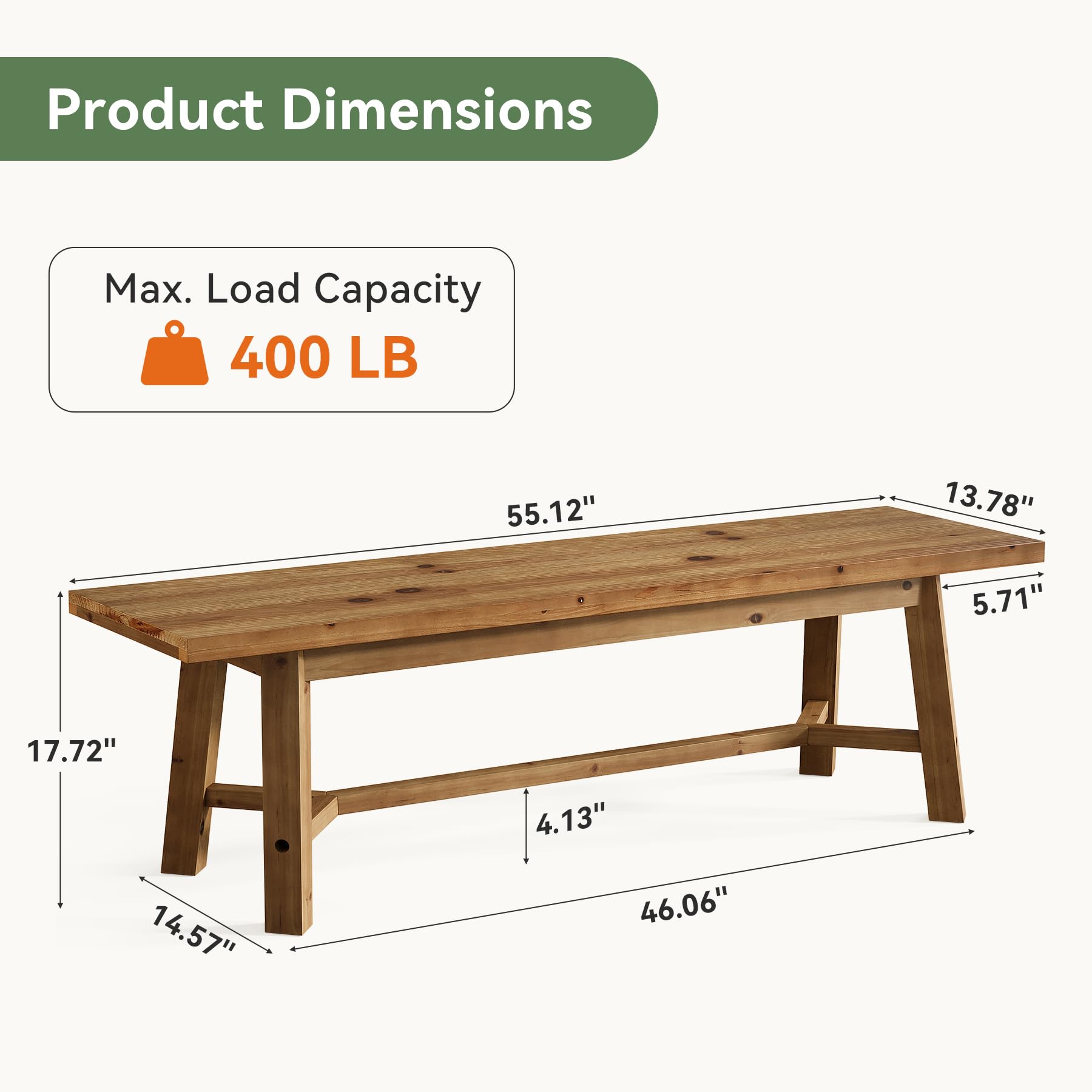 Product Dimensions  
Max. Load Capacity 400 LB  
55.12"  
13.78"  
5.71"  
17.72"  
14.57"  
4.13"  
46.06"