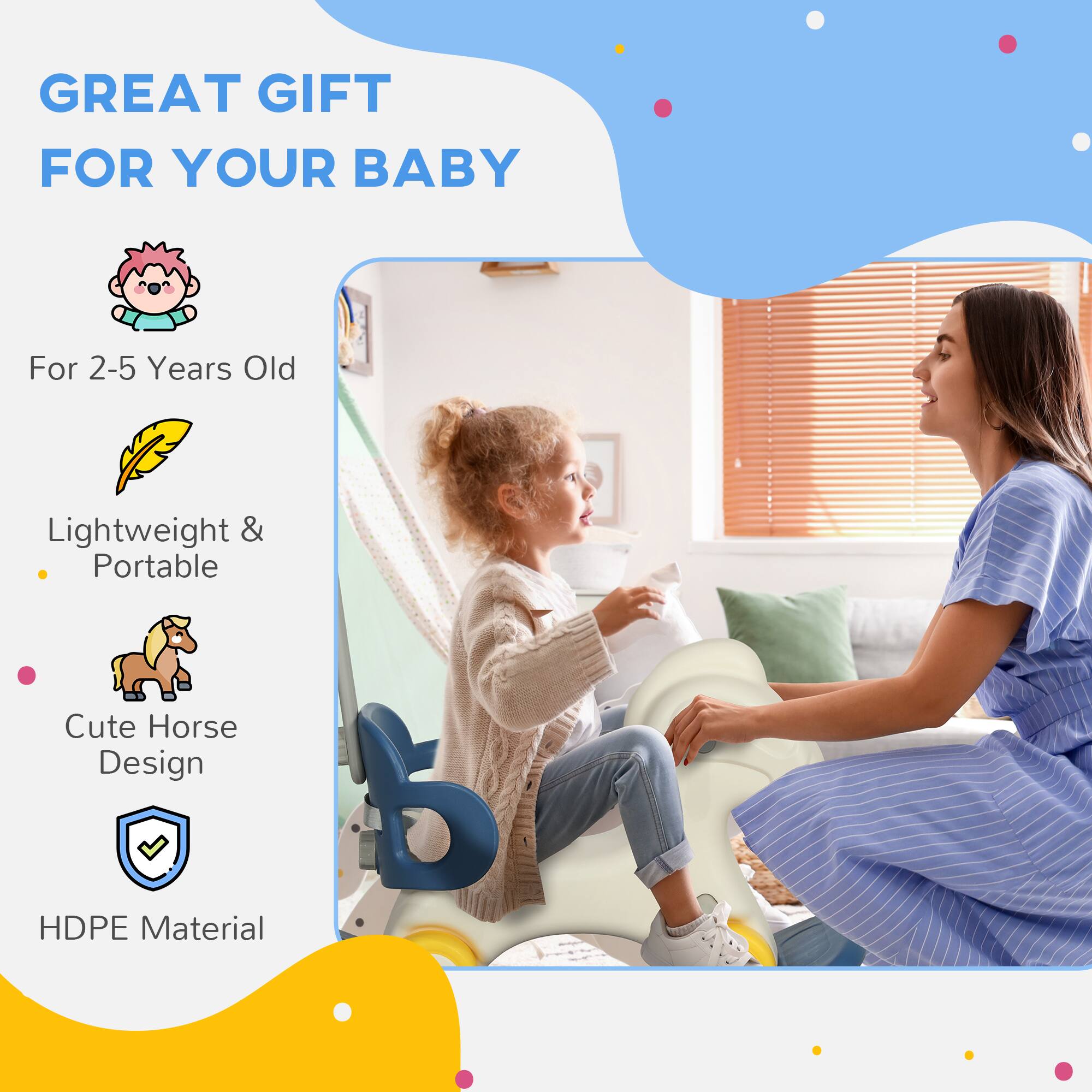 GREAT GIFT FOR YOUR BABY

- For 2-5 Years Old
- Lightweight & Portable
- Cute Horse Design
- HDPE Material