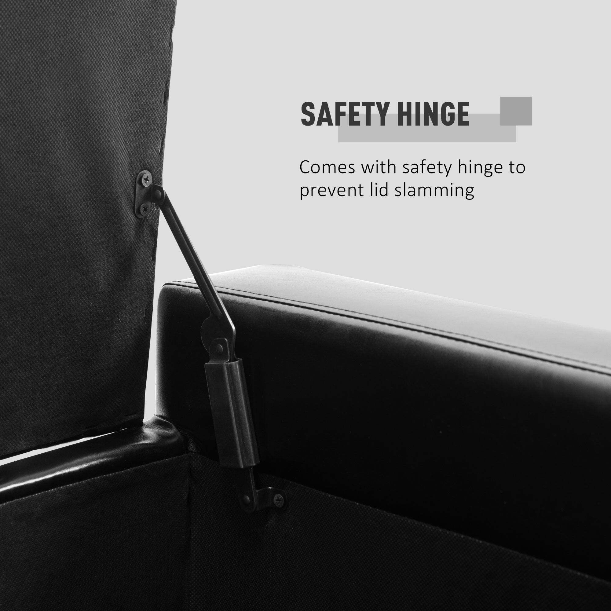 SAFETY HINGE  
Comes with safety hinge to prevent lid slamming