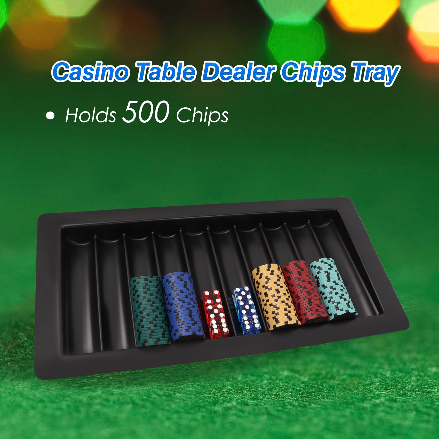 Casino Table Dealer Chips Tray
Holds 500 Chips