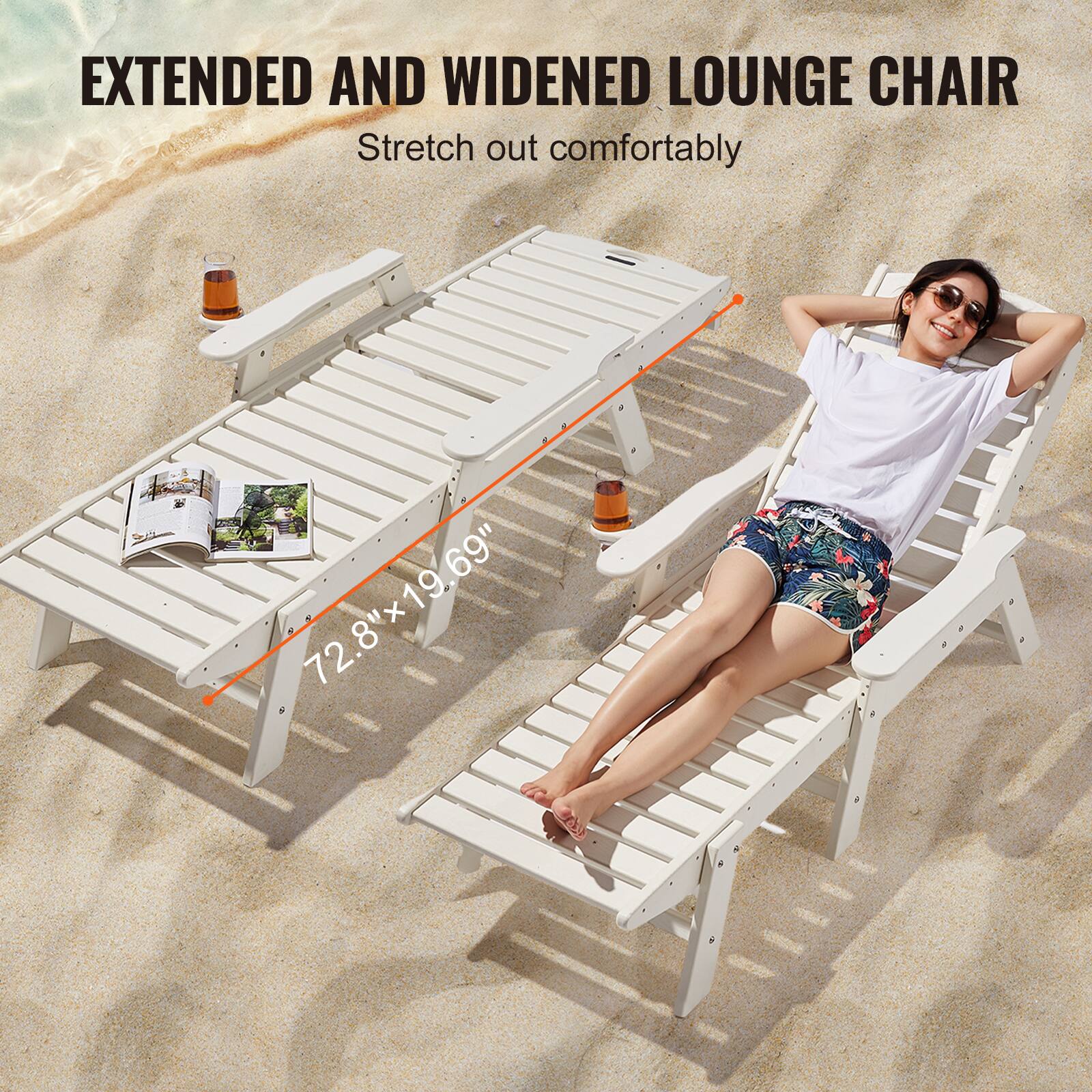EXTENDED AND WIDENED LOUNGE CHAIR  
Stretch out comfortably  

72.8" x 19.69"