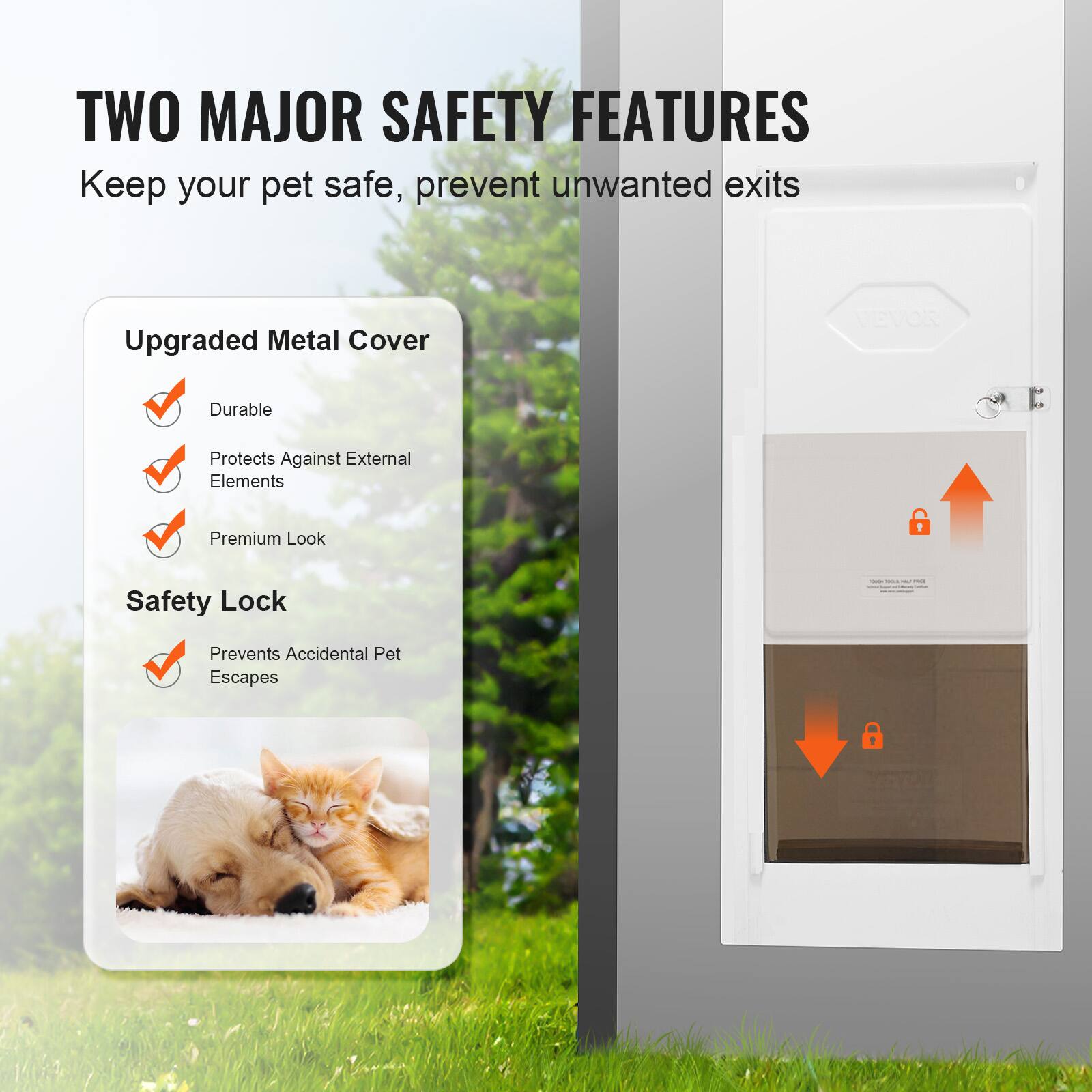 TWO MAJOR SAFETY FEATURES

Keep your pet safe, prevent unwanted exits

Upgraded Metal Cover
- Durable
- Protects Against External Elements
- Premium Look

Safety Lock
- Prevents Accidental Pet Escapes