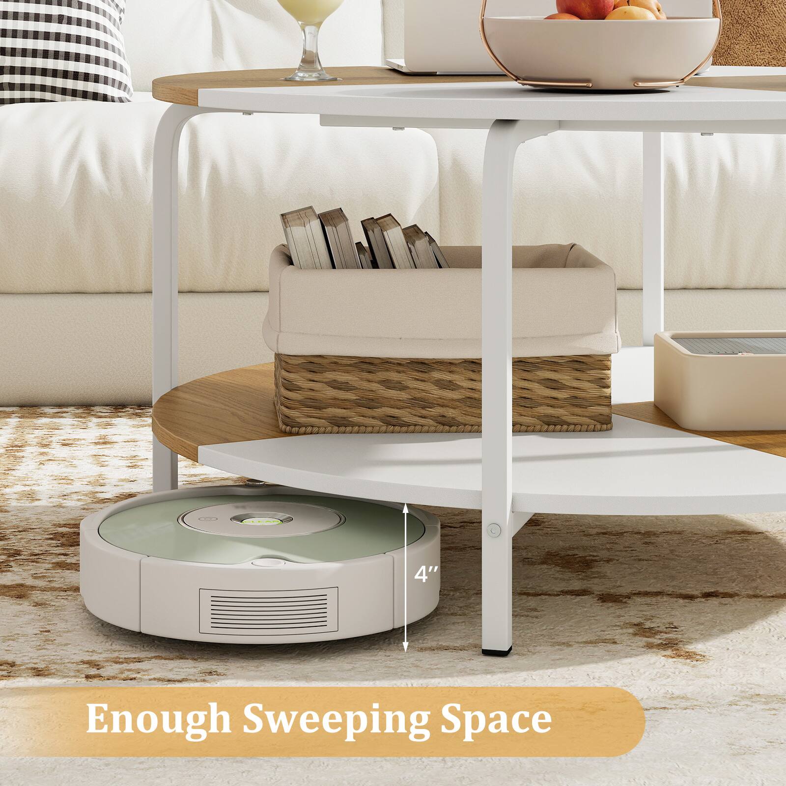 4" Enough Sweeping Space