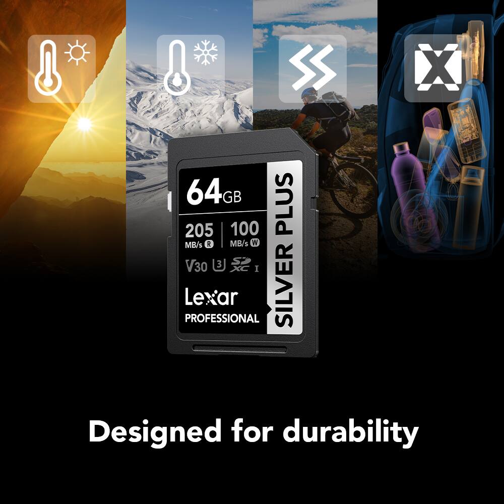 64GB  
205 MB/s R  
100 MB/s W  
V30  
Lexar SILVER X  
PROFESSIONAL  
Designed for durability