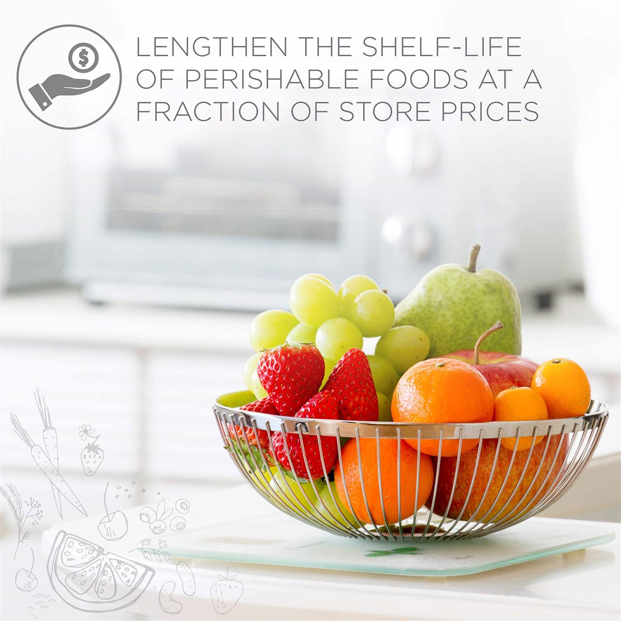 LENGTHEN THE SHELF-LIFE OF PERISHABLE FOODS AT A FRACTION OF STORE PRICES