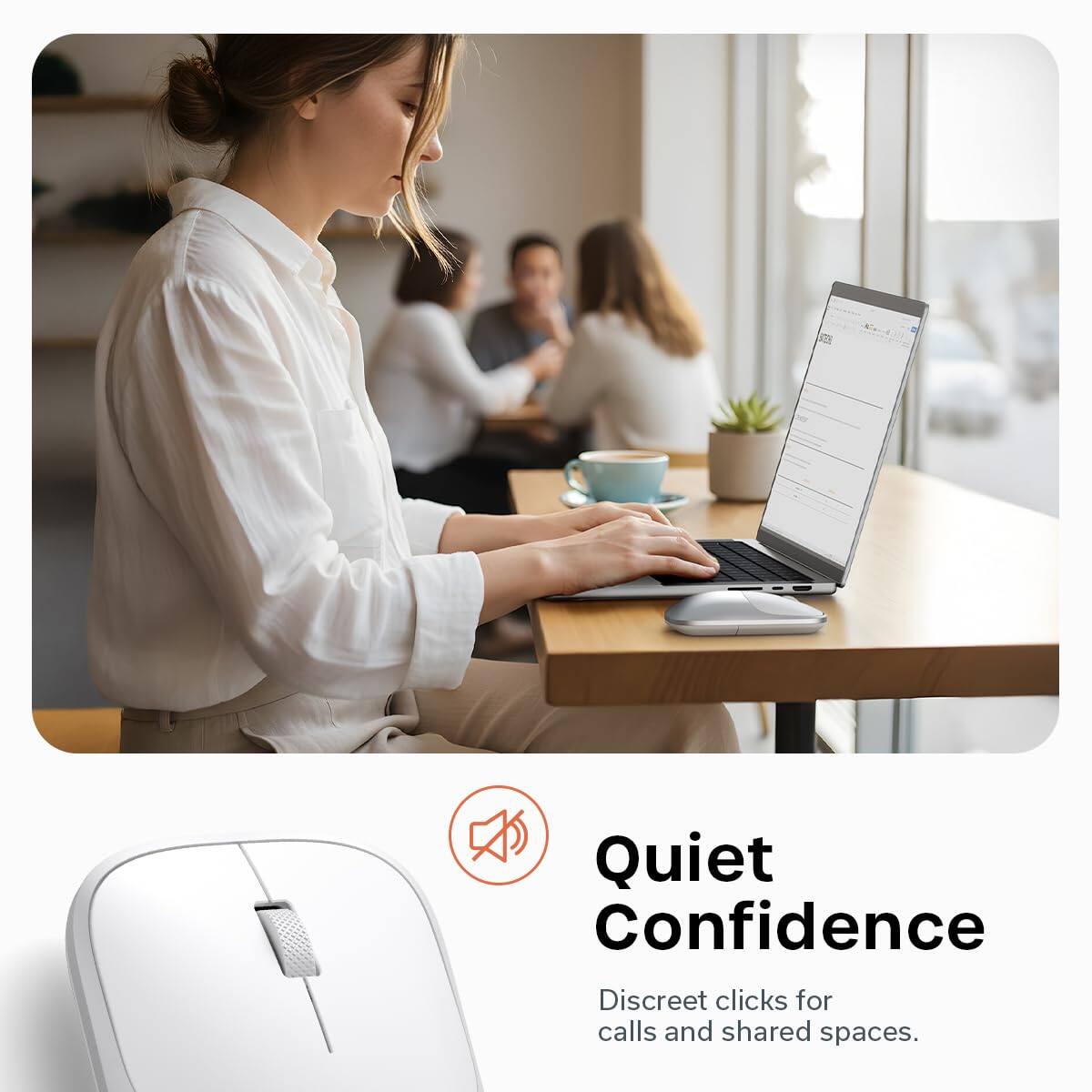 Quiet Confidence  
Discreet clicks for calls and shared spaces.