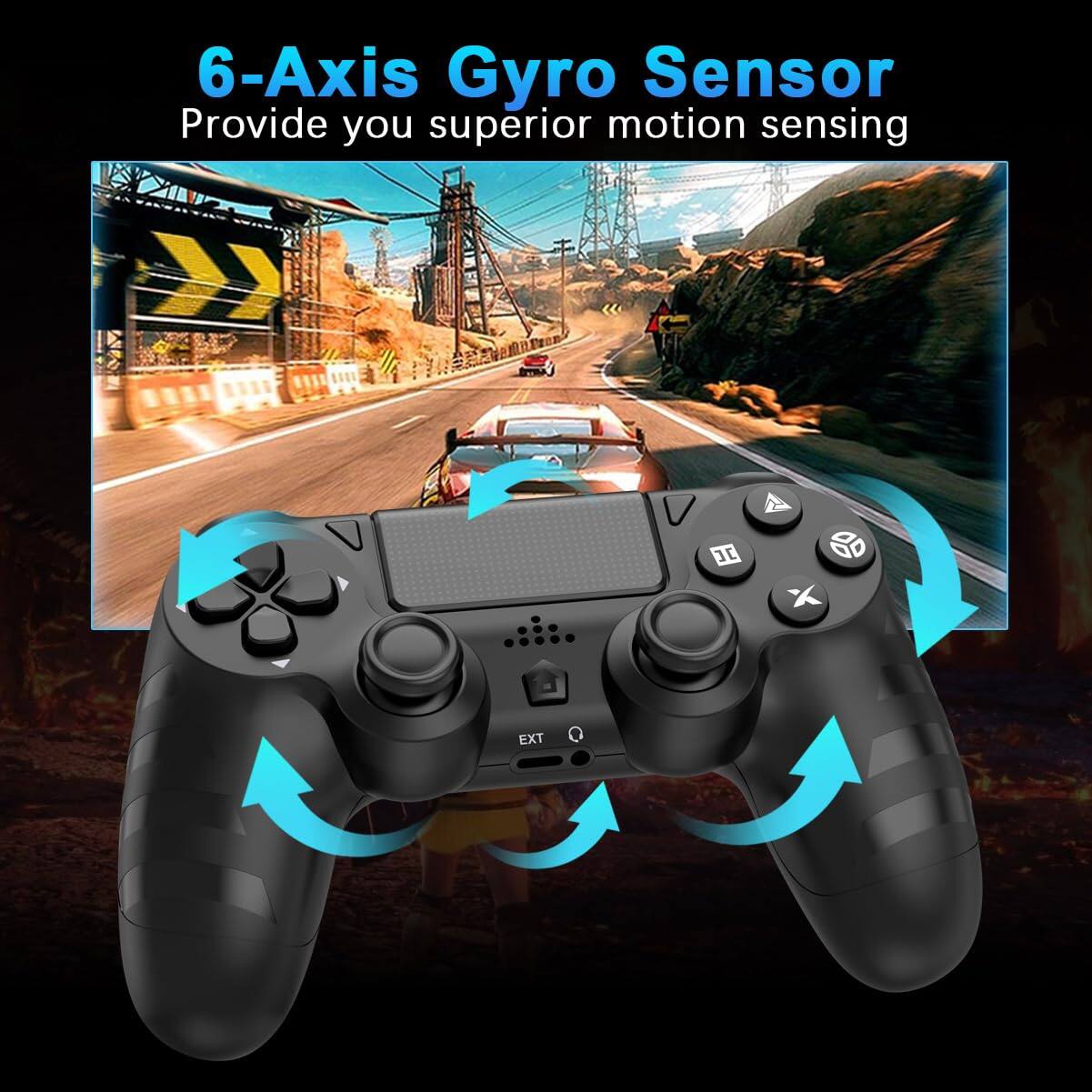 6-Axis Gyro Sensor  
Provide you superior motion sensing