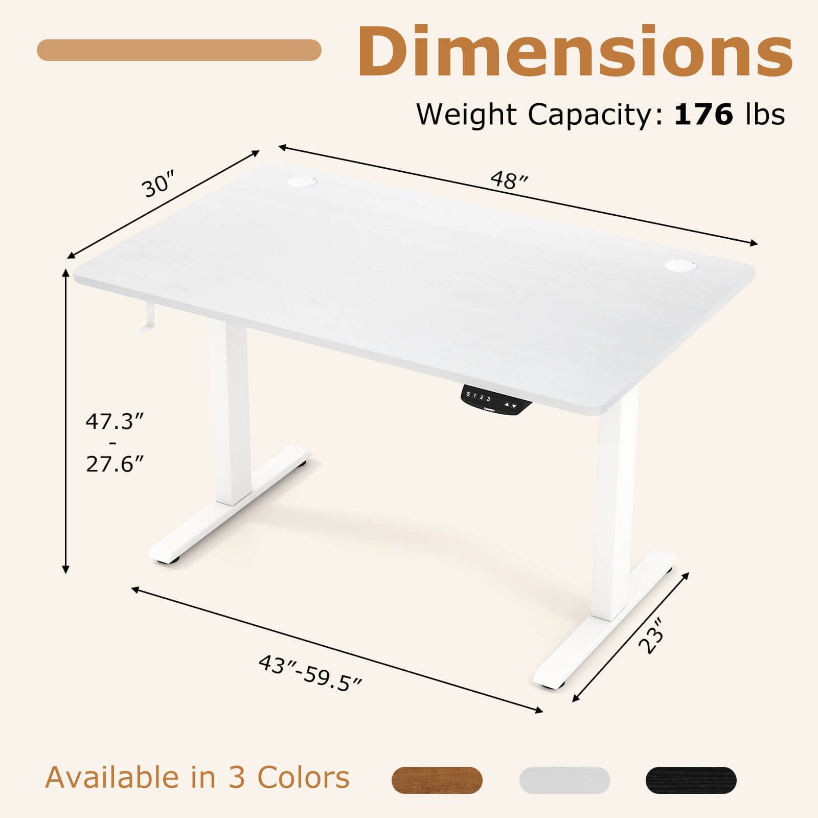 Dimensions  
Weight Capacity: 176 lbs  
30" x 48"  
47.3"  
27.6"  
43"-59.5"  
23"  
Available in 3 Colors