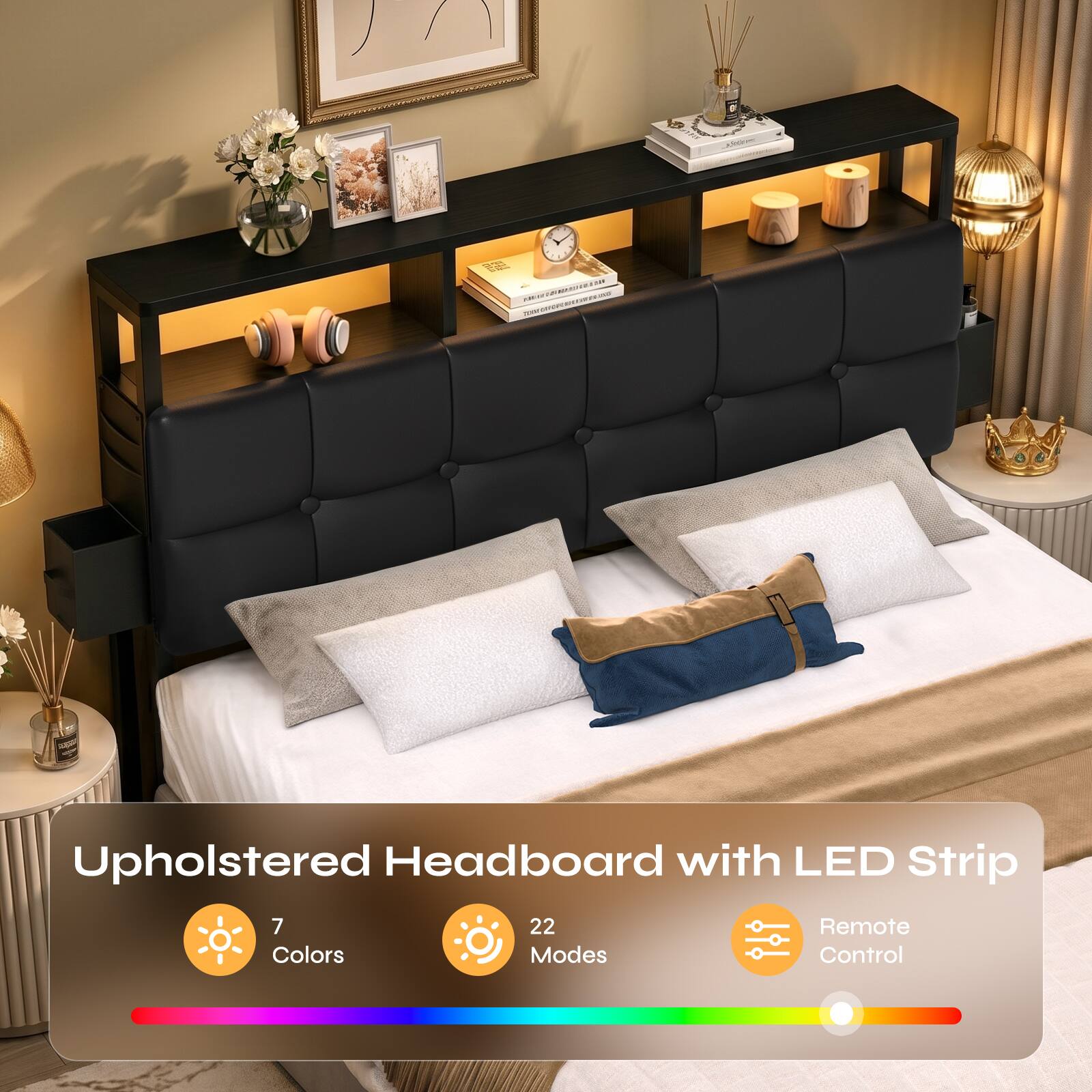 Upholstered Headboard with LED Strip  
7 Colors  
22 Modes  
Remote Control