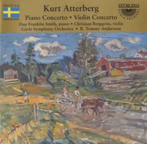 Atterberg / Smith / Gavle Symphony Orchetra - Con Pno/Con VN   - COMPACT DISCS [CD]