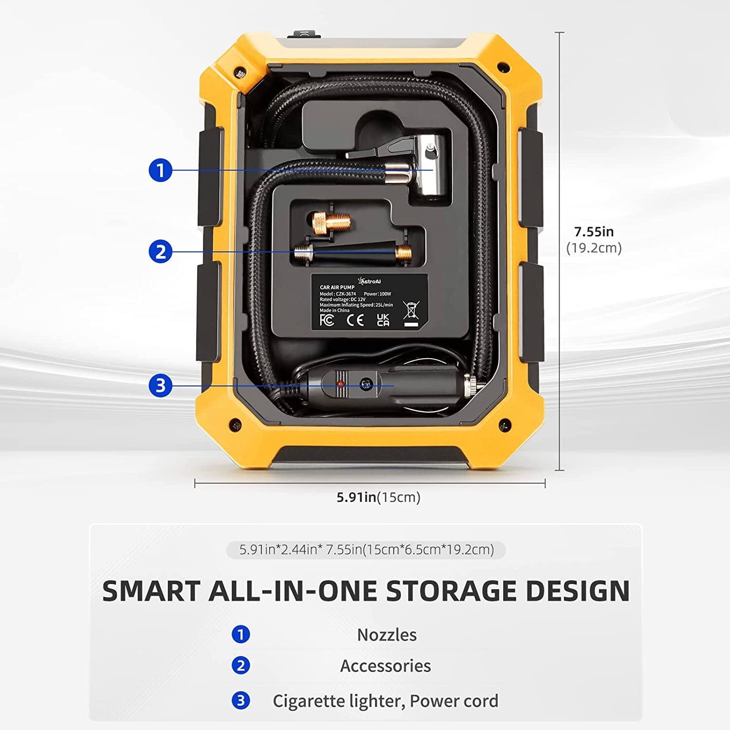 1 2 7.55in (19.2cm) 3 5.91in(15cm) 5.91in*2.44in*7.55in(15cm*6.5cm*19.2cm) SMART ALL-IN-ONE STORAGE DESIGN 1 Nozzles 2 Accessories 3 Cigarette lighter, Power cord