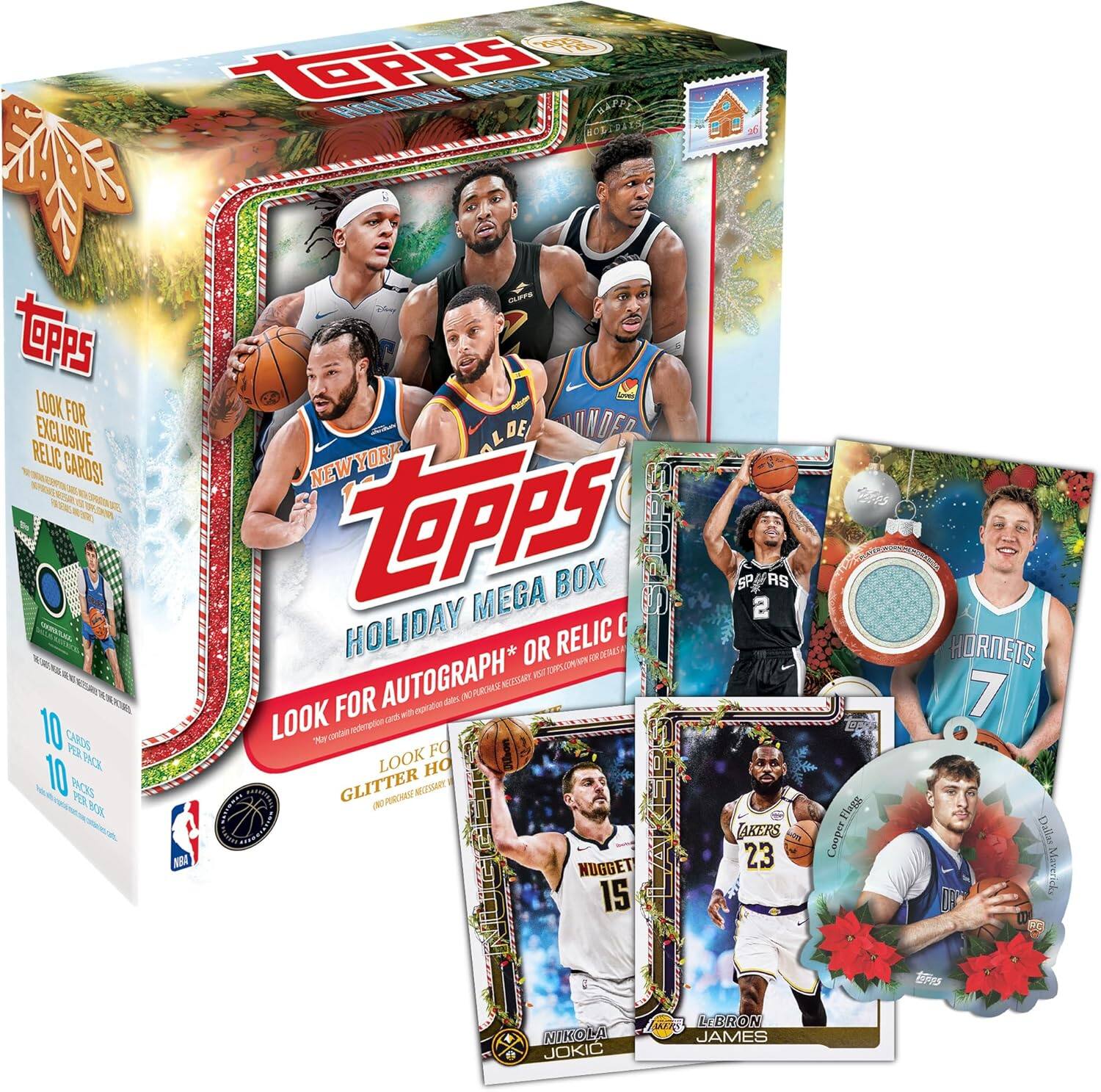 TOPPS HOLIDAY MEGA BOX  
LOOK FOR EXCLUSIVE RELIC CARDS!  
10 CARDS PER PACK  
10 PACKS PER BOX  

LOOK FOR AUTOGRAPH * OR RELIC CARDS!  
CONTAINS GLITTER HOLIDAY CARDS  

NUGGETS  
15  
Nikola Jokic  

HORNETS  
7  
LaMelo Ball  

LAKERS  
23  
LeBron James  

SPURS  
2  
DeMar DeRozan  

NUGGETS  
15  
Nikola Jokic  

LAKERS  
23  
LeBron James
