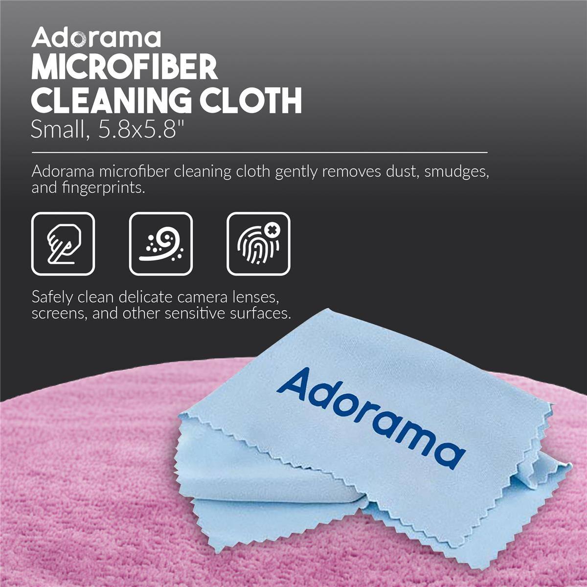 Adorama MICROFIBER CLEANING CLOTH Small, 5.8x5.8"  
Adorama microfiber cleaning cloth gently removes dust, smudges, and fingerprints.  
Safely clean delicate camera lenses, screens, and other sensitive surfaces.  
Adorama