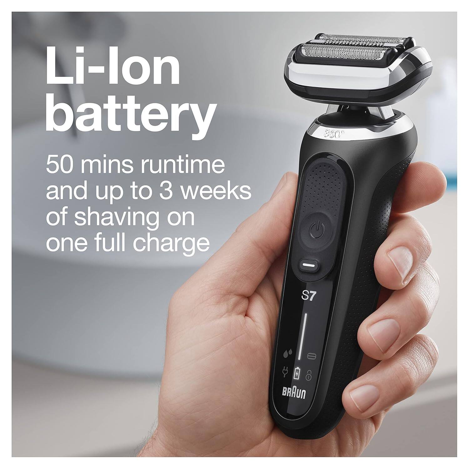 Li-Ion battery  
50 mins runtime and up to 3 weeks of shaving on one full charge  
950 - S7  
BRAUN