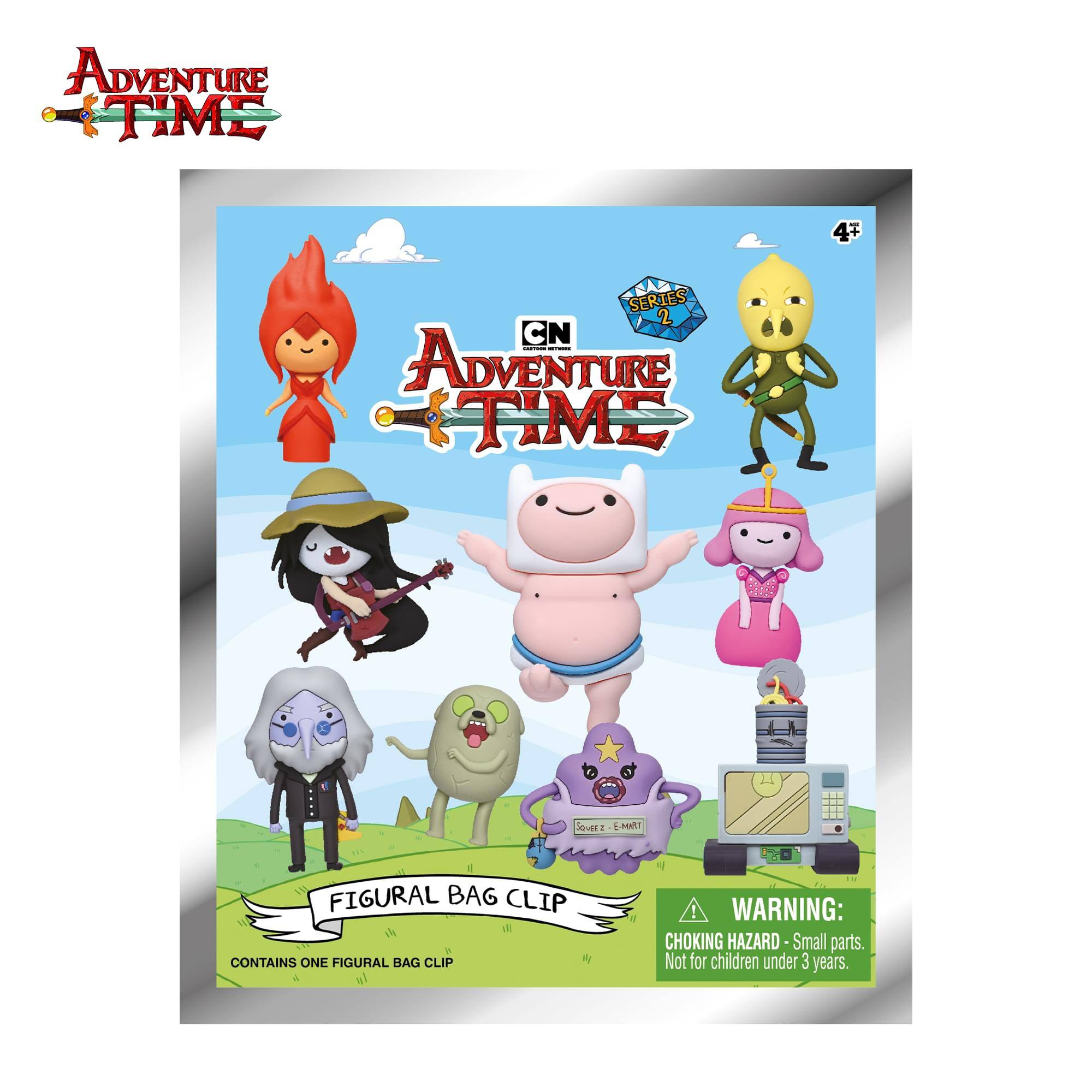 ADVENTURE TIME  
4+  
SERIES 2  
CN  
ADVENTURE TIME  
SQUEEZ E-MART  
FIGURAL BAG CLIP CONTAINS ONE FIGURAL BAG CLIP  
WARNING: CHOKING HAZARD - Small parts. Not for children under 3 years.