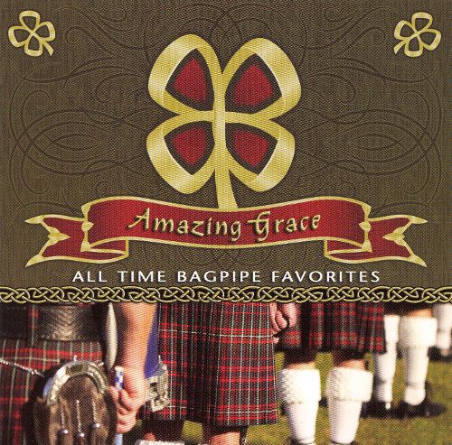  Amazing Grace: All Time Bagpipe Favorite [CD]