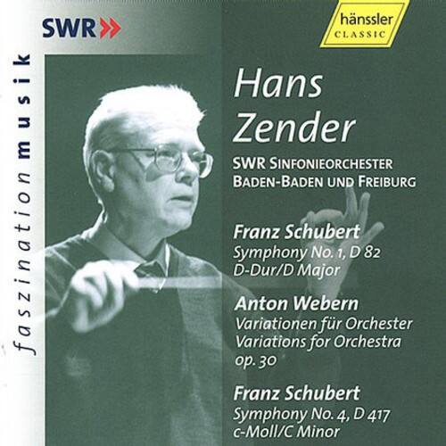 SWR musik faszination hanssler CLASSIC  
Hans Zender  
SWR SINFONIEORCHESTER BADEN-BADEN UND FREIBURG  

Franz Schubert  
Symphony No. 1, D 82  
D-Dur/D Major  

Anton Webern  
Variationen für Orchester  
Variations for Orchestra op. 30  

Franz Schubert  
Symphony No. 4, D 417  
c-Moll/C Minor