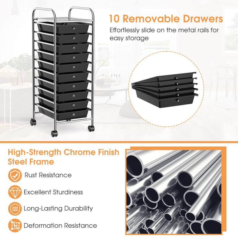 10 Removable Drawers  
Effortlessly slide on the metal rails for easy storage  

High-Strength Chrome Finish Steel Frame  
- Rust Resistance  
- Excellent Sturdiness  
- Long-Lasting Durability  
- Deformation Resistance