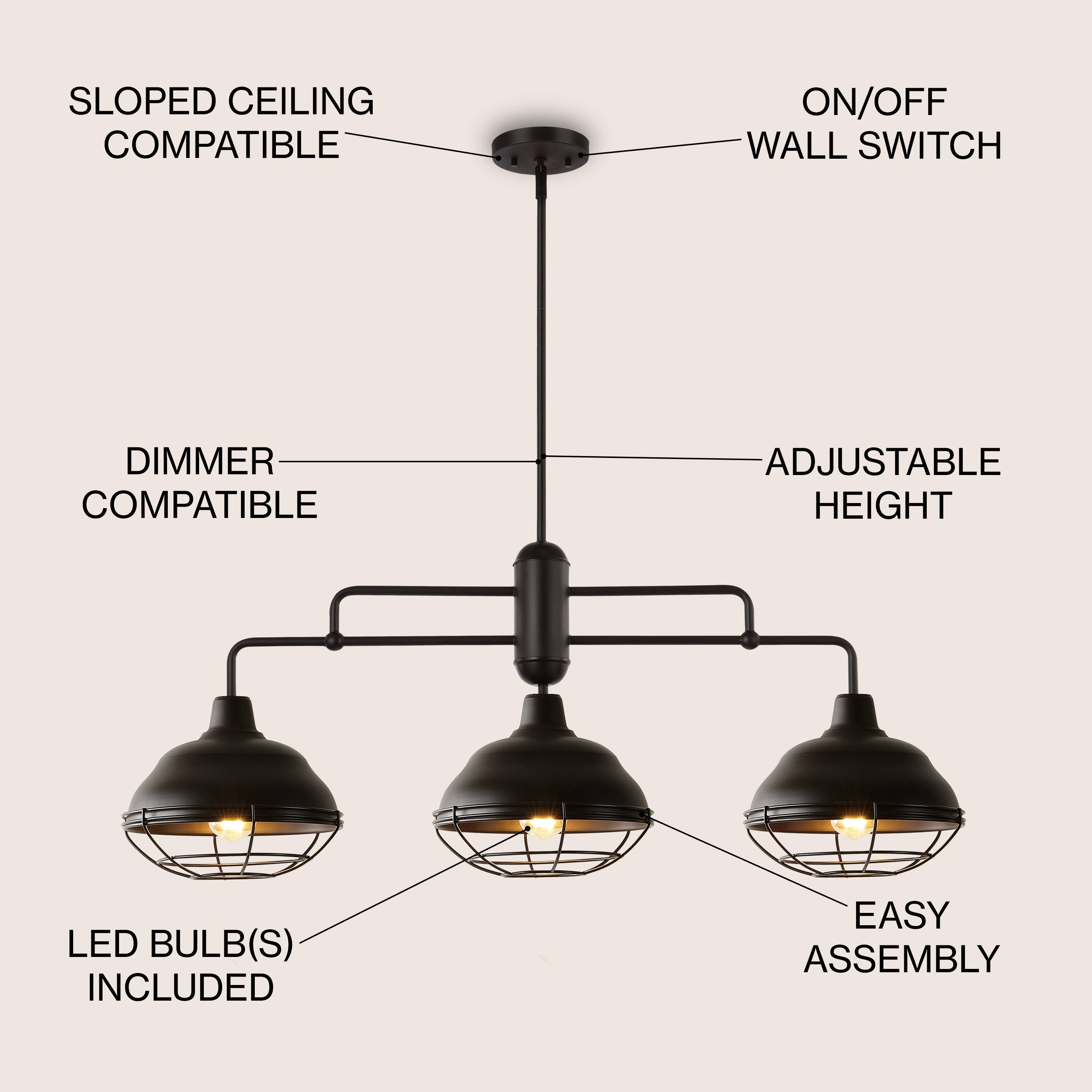 SLOPED CEILING COMPATIBLE  
ON/OFF WALL SWITCH  
DIMMER COMPATIBLE  
ADJUSTABLE HEIGHT  
LED BULB(S) INCLUDED  
EASY ASSEMBLY