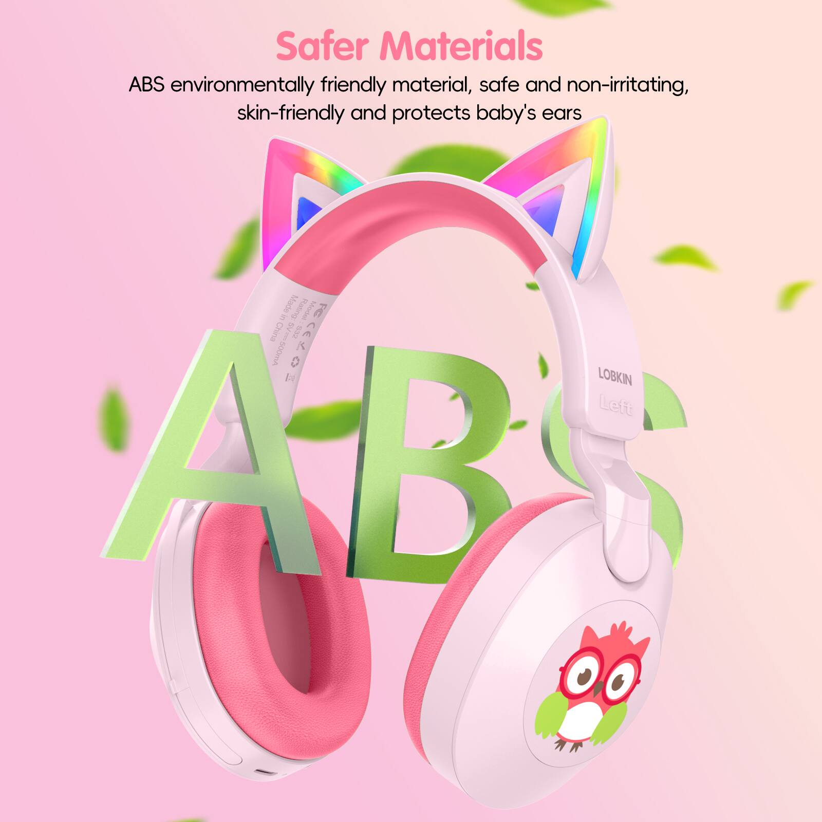 Safer Materials  
ABS environmentally friendly material, safe and non-irritating, skin-friendly and protects baby's ears