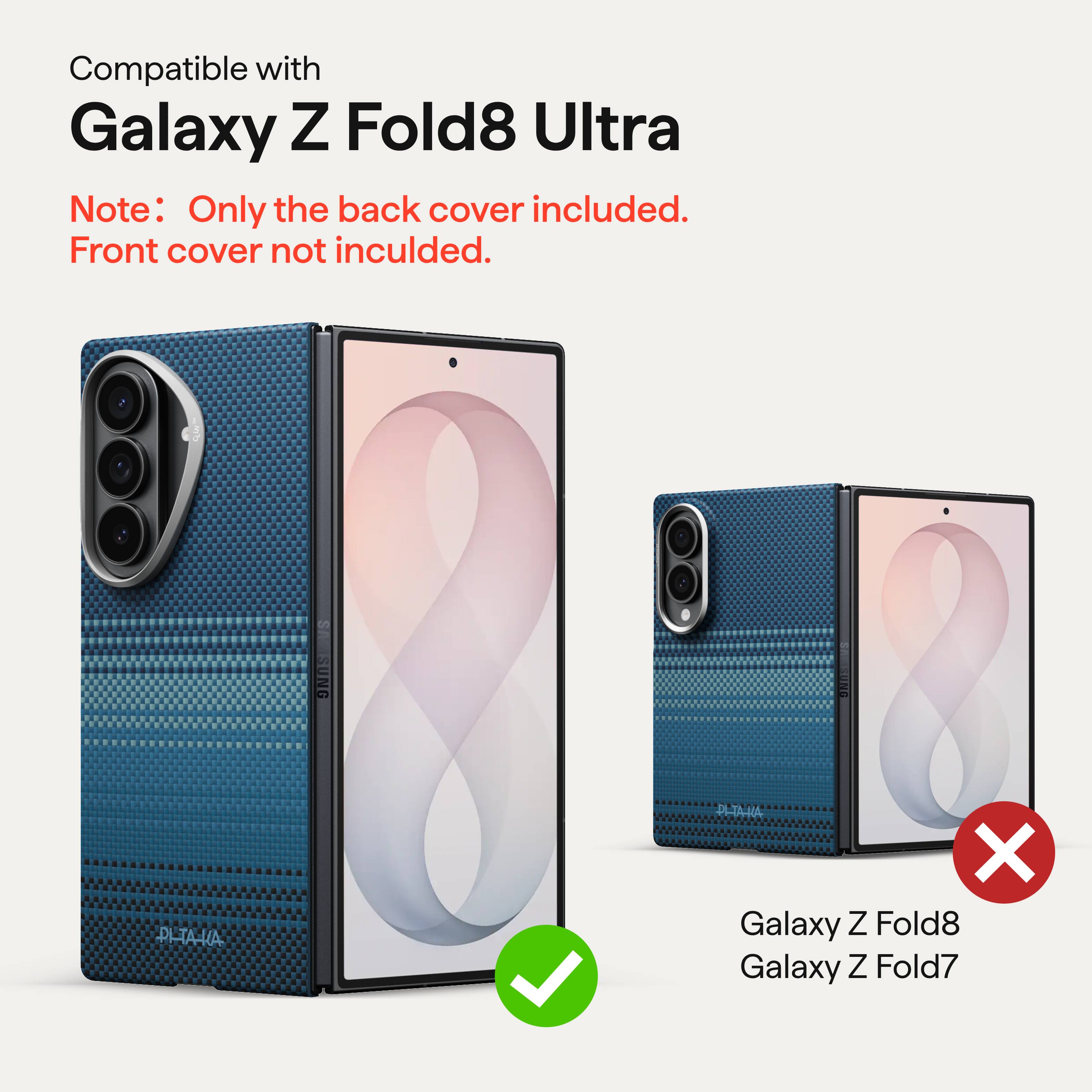 Compatible with Galaxy Z Fold8 Ultra  
Note: Only the back cover included. Front cover not included.  
SUNG  
PI-TAKA  
PI-TA-HA X Galaxy Z Fold8 Galaxy Z Fold7