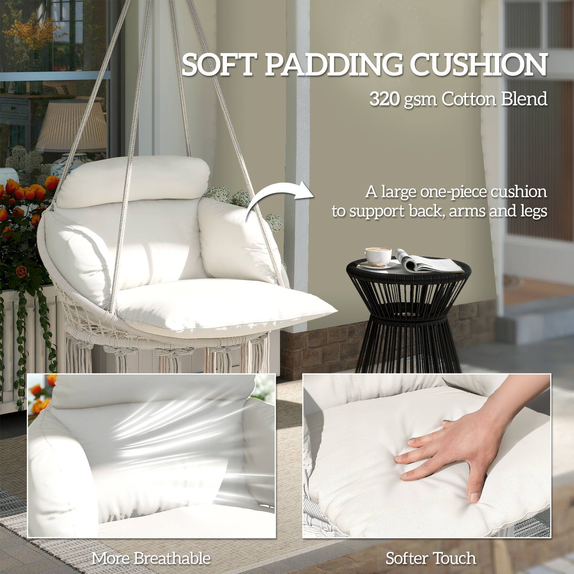 SOFT PADDING CUSHION  
320 gsm Cotton Blend  

A large one-piece cushion to support back, arms and legs  

More Breathable  

Softer Touch